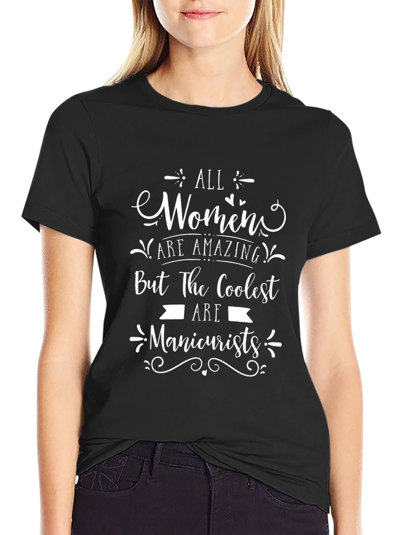 All Women Are Amazing Manicurist T-Shirt