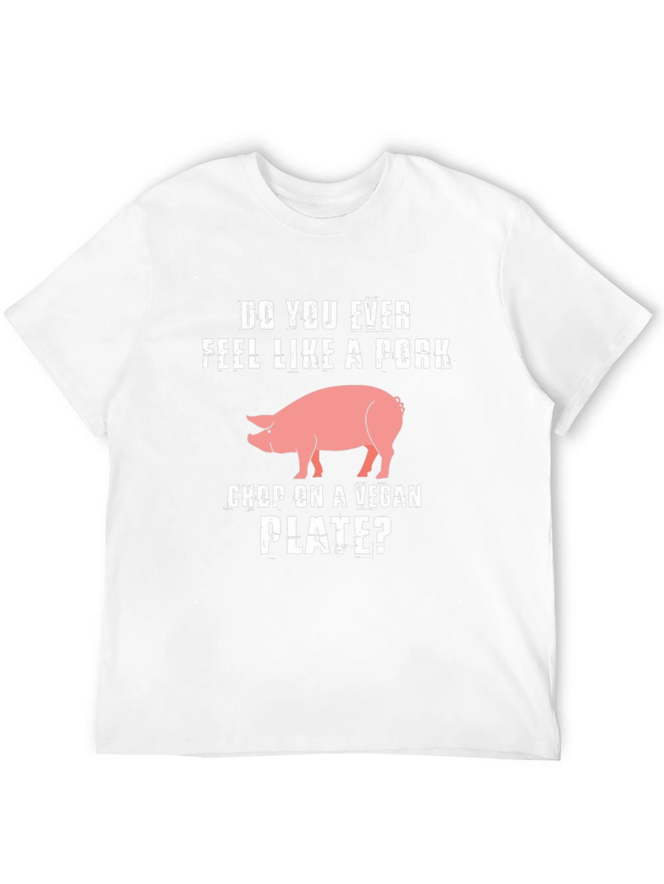 Pork Chop on a Vegan Plate T-Shirt