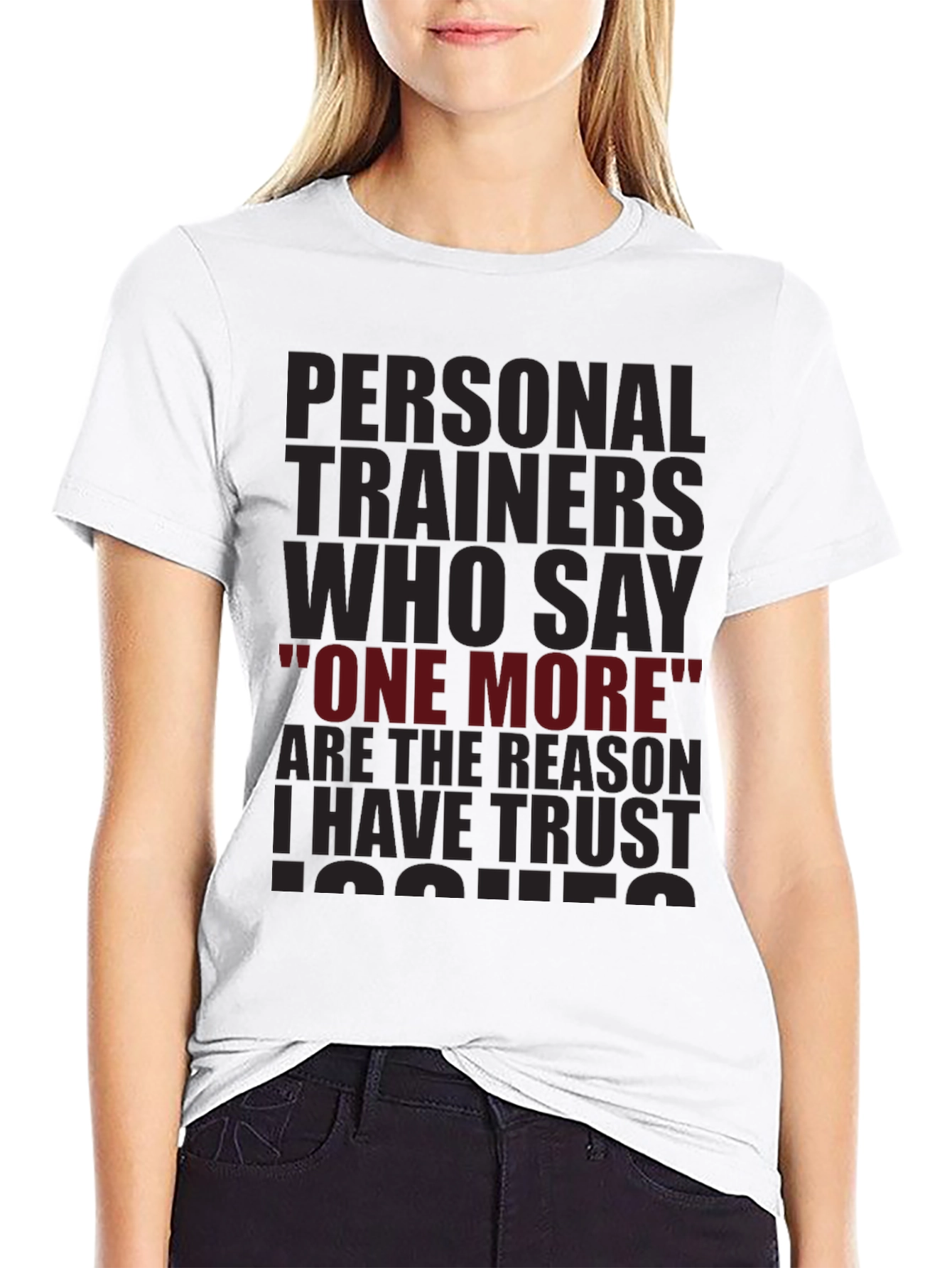 Trust Issues T-Shirt - Personal Trainer Humor Tee