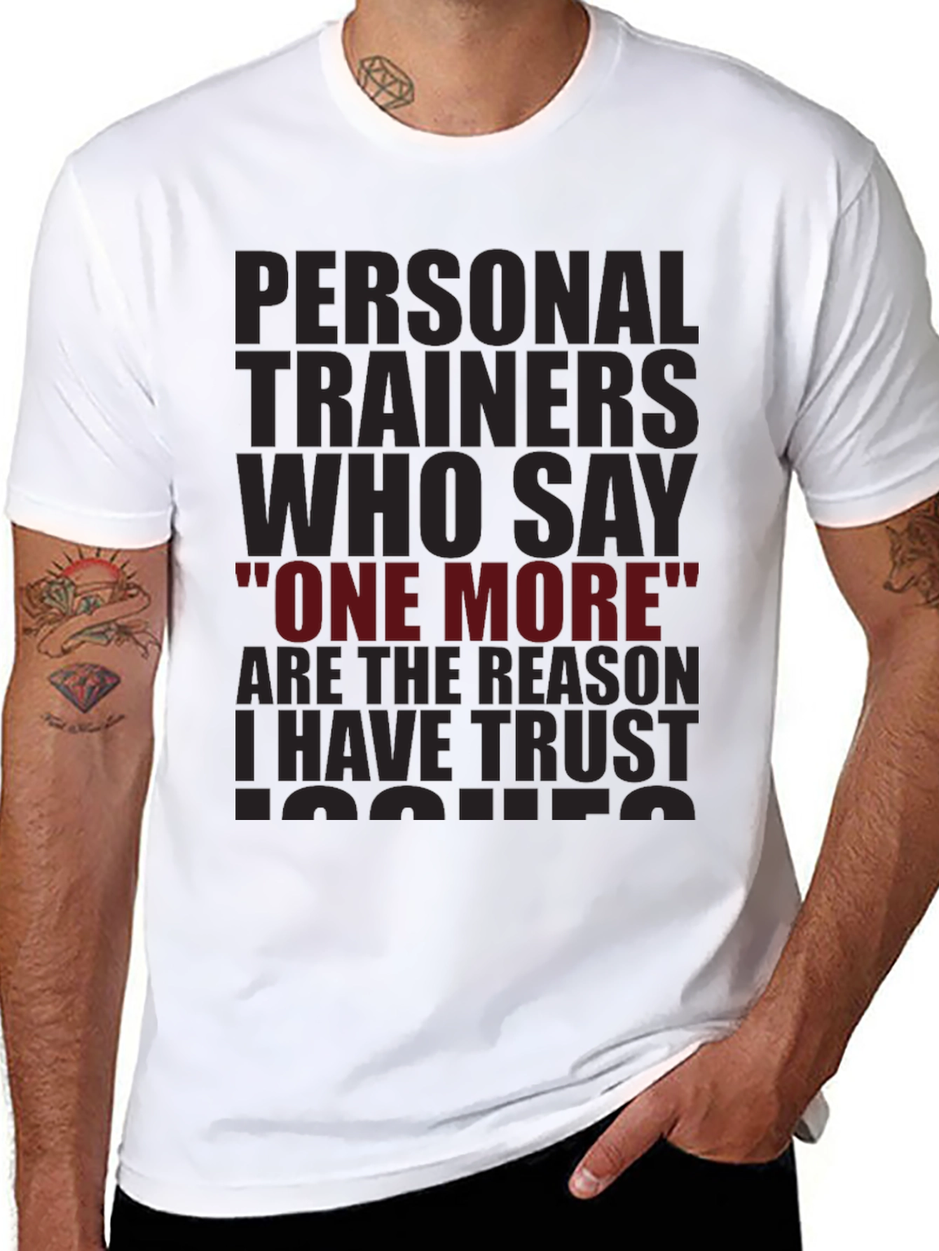 Trust Issues T-Shirt - Personal Trainer Humor Tee