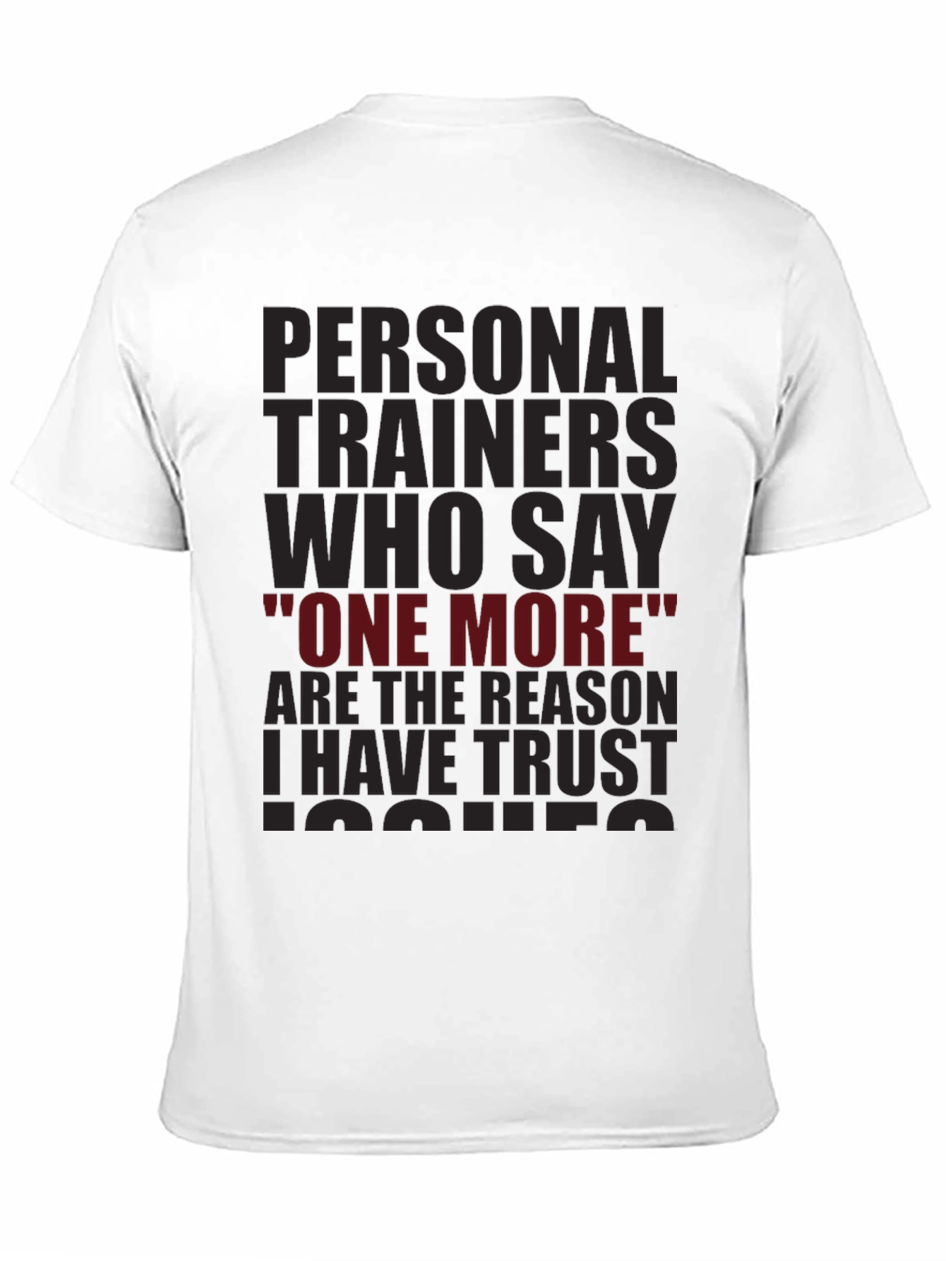 Trust Issues T-Shirt - Personal Trainer Humor Tee