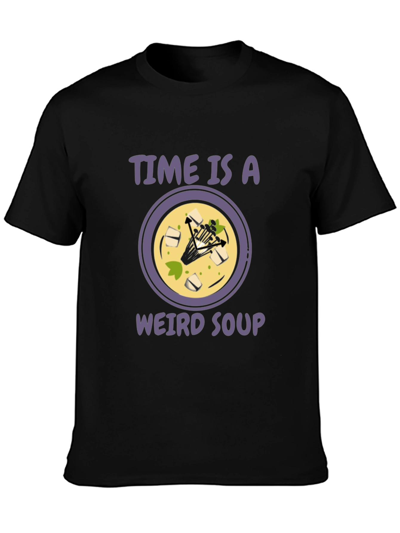 Time is a Weird Soup T-Shirt
