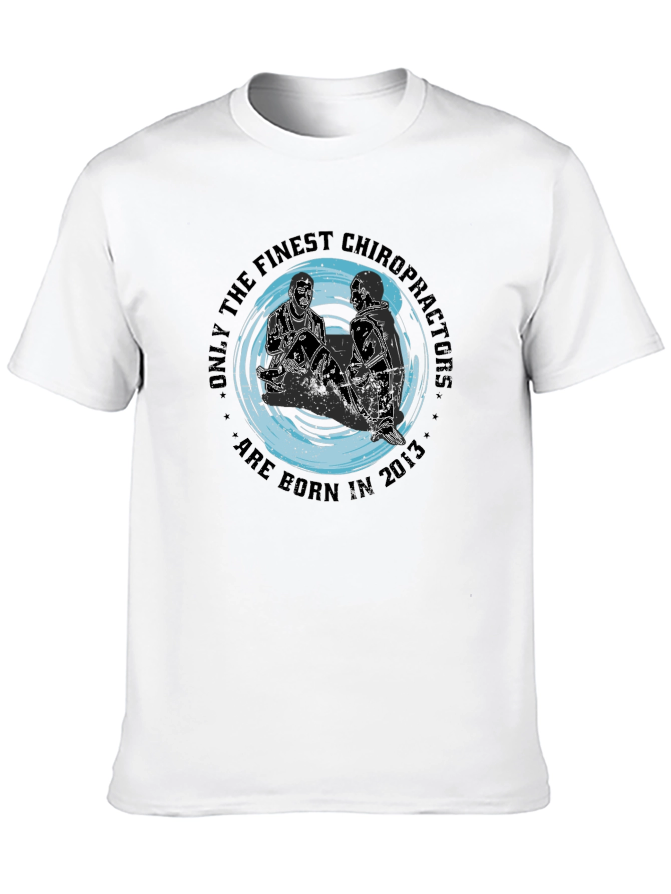 Chiropractor Born in 2013 Black T-Shirt
