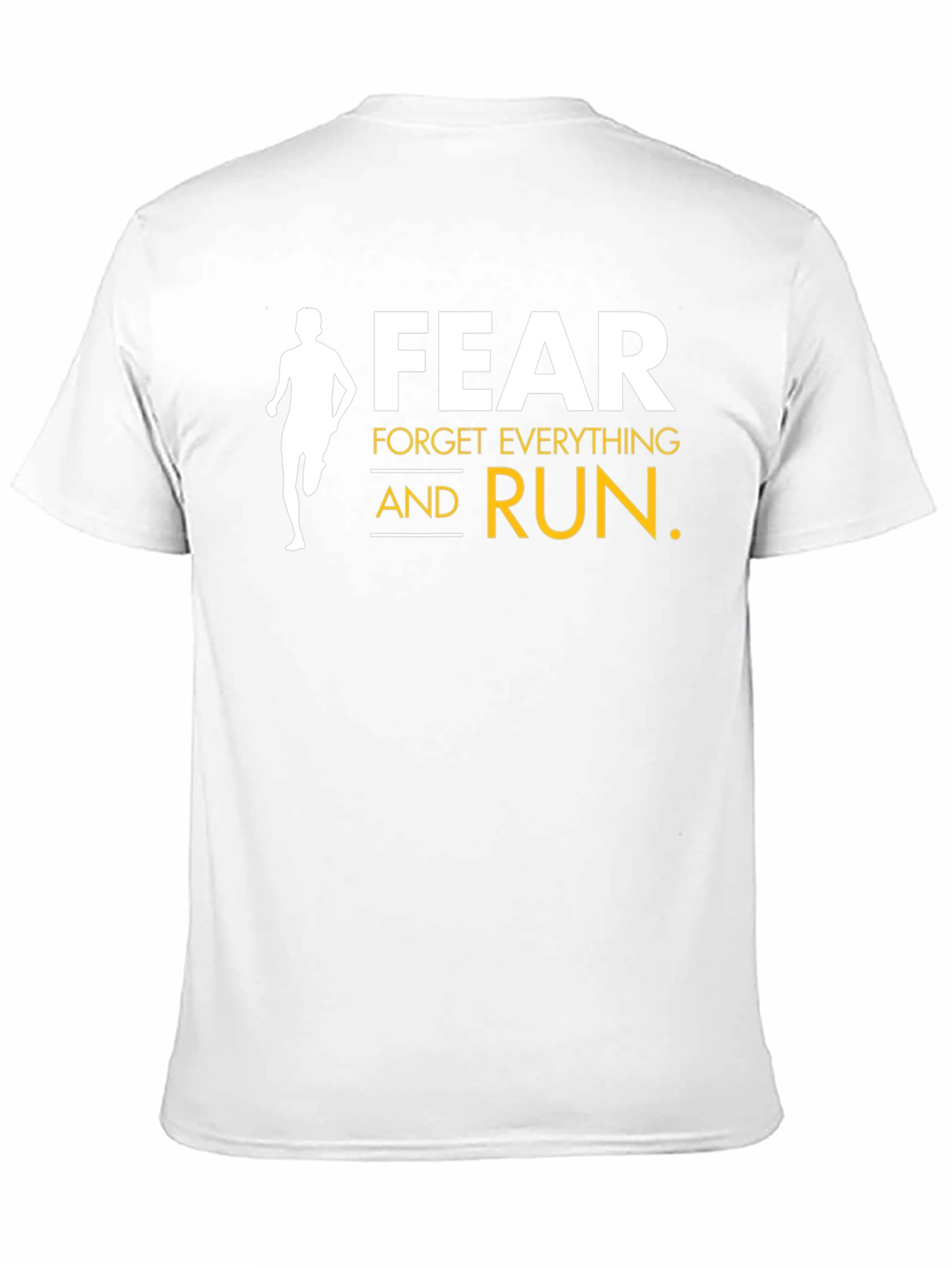 Fear Forget Everything and Run Black T-Shirt