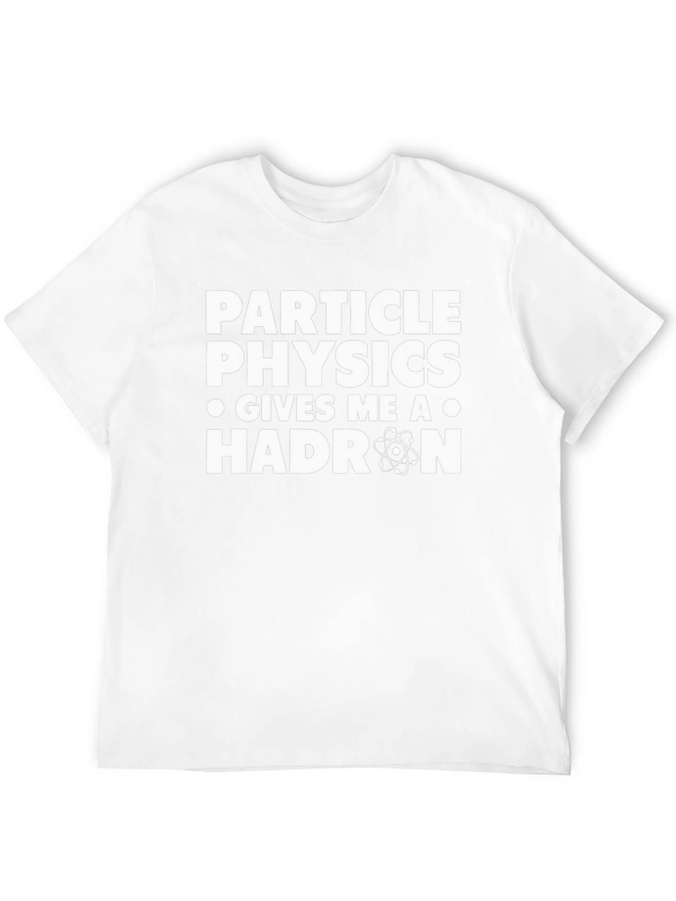 Particle Physics Hadron Funny Science T-Shirt