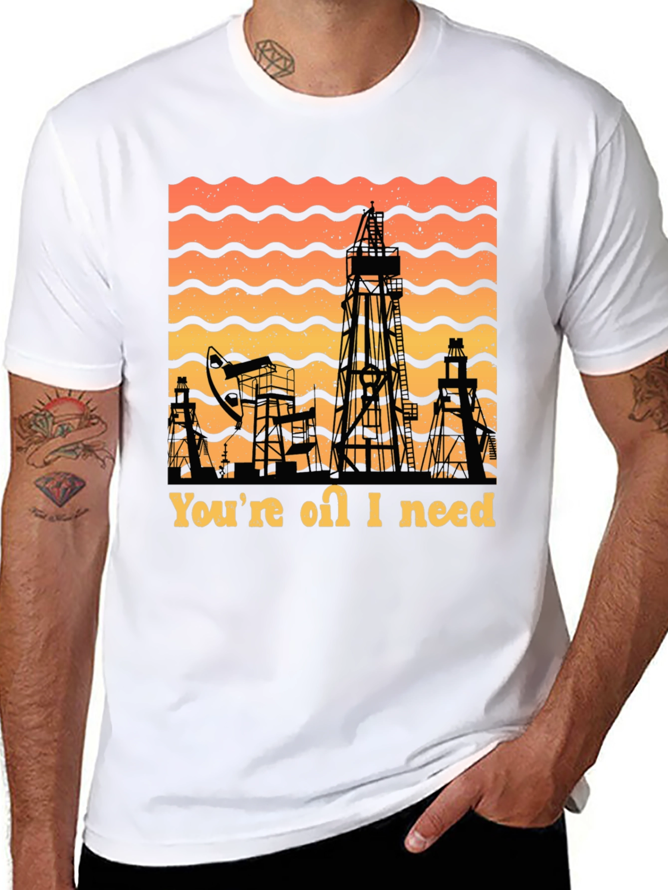 Youre Oil I Need T-Shirt