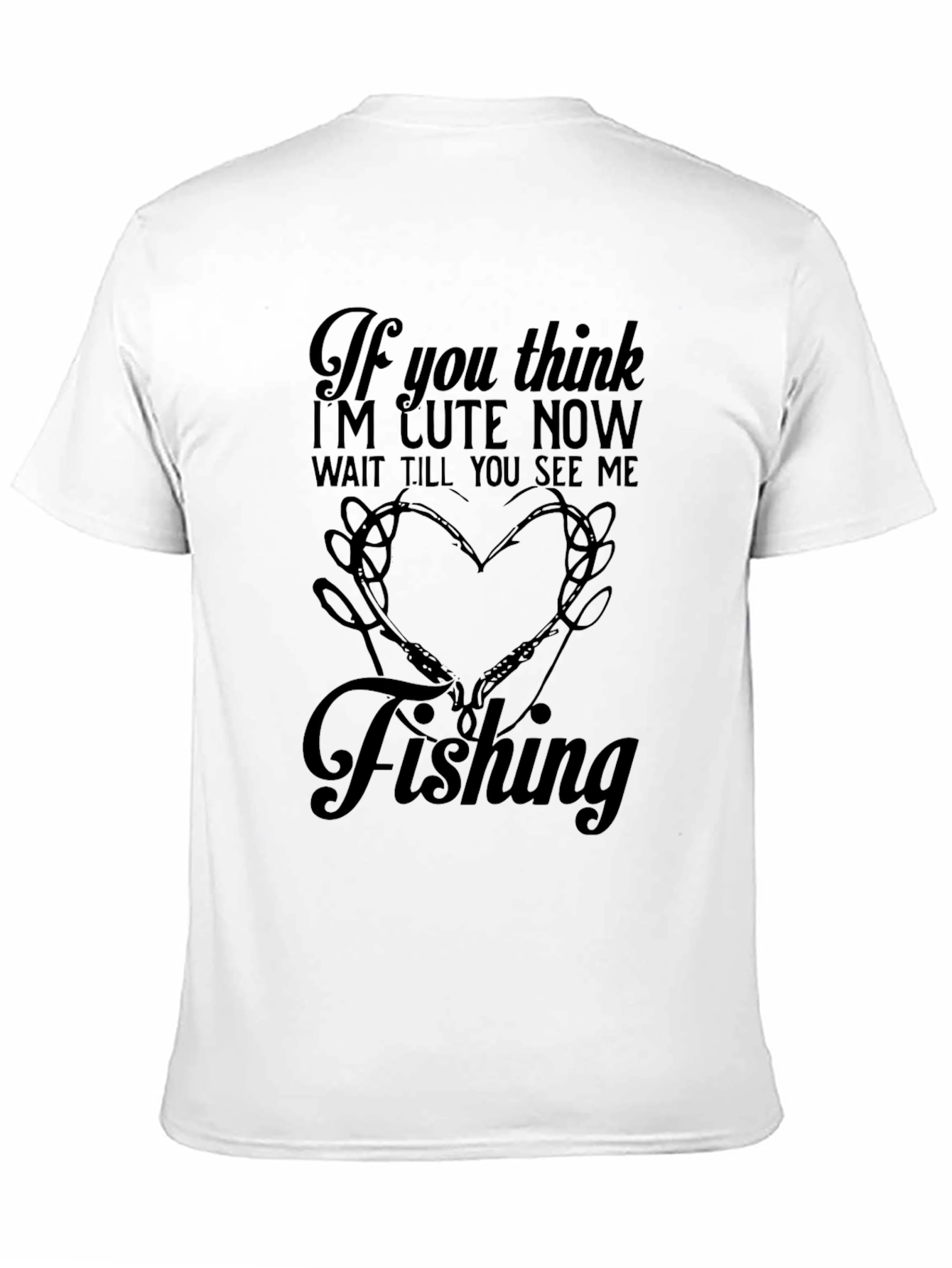 Funny Fishing T-Shirt - Cute Now Fishing Later!