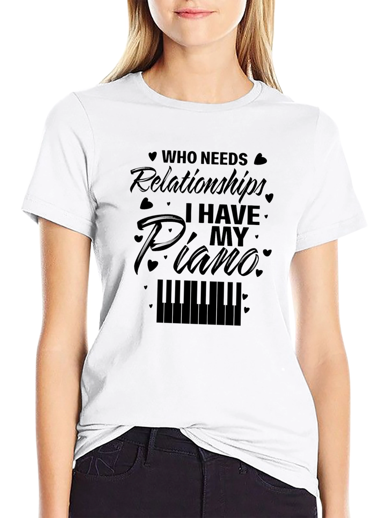 Piano Lover T-Shirt - Who Needs Relationships?
