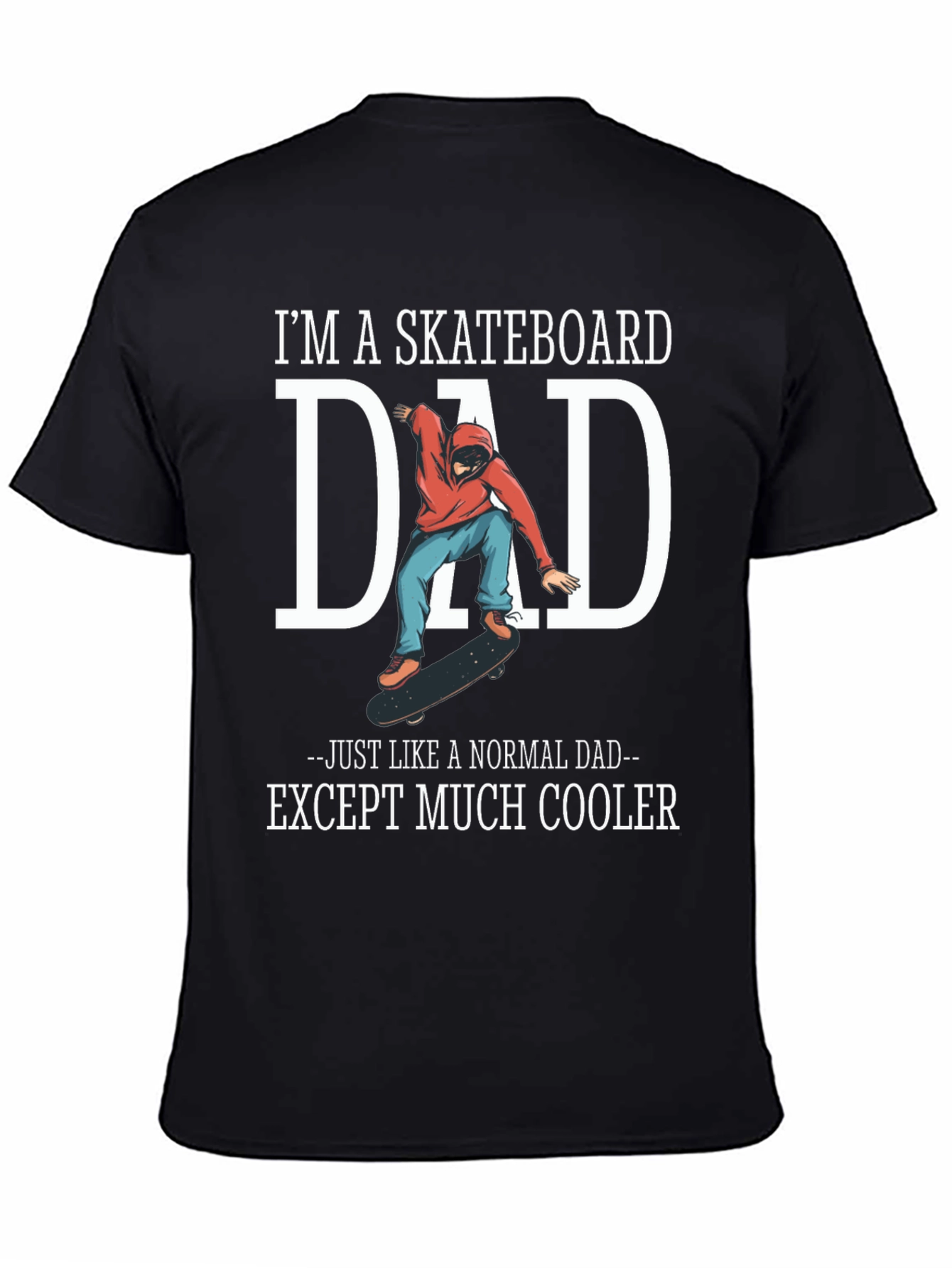 Skateboard Dad Graphic Tee - Cool Fathers Day Gift