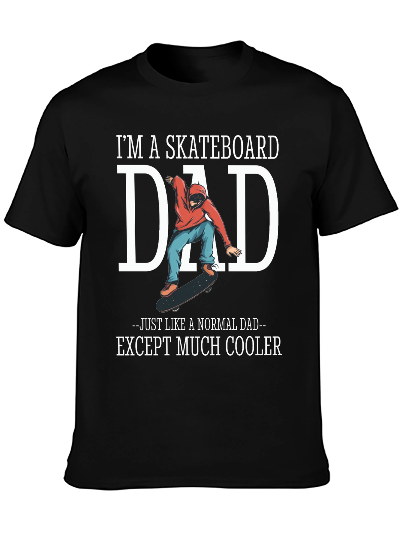 Skateboard Dad Graphic Tee - Cool Fathers Day Gift