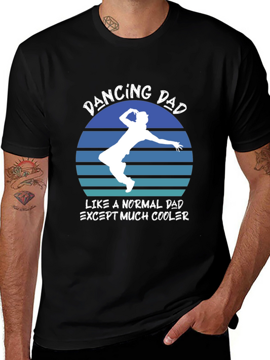Dancing Dad T-Shirt - Cool Fathers Day Tee
