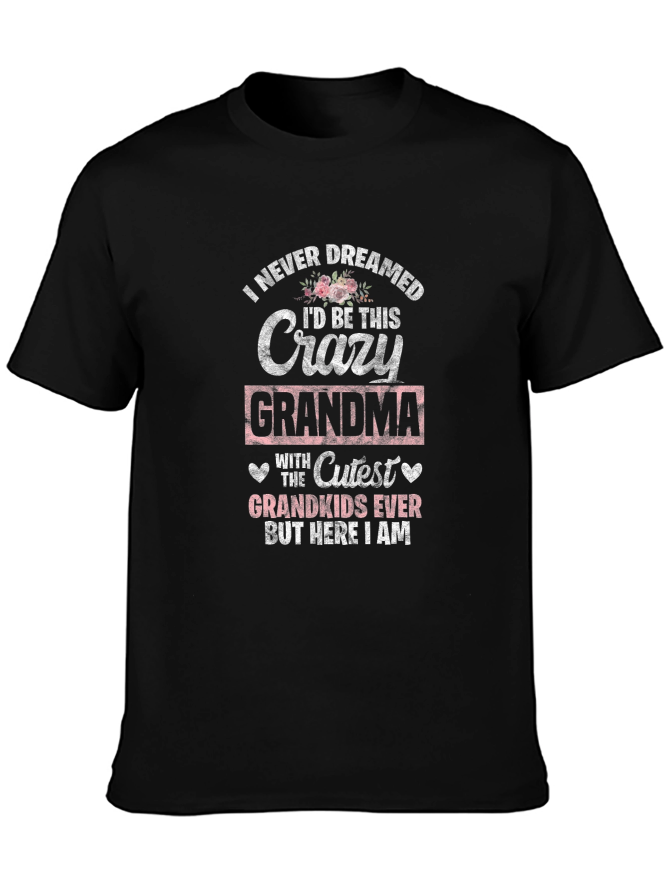 Crazy Grandma T-Shirt - Cutest Grandkids Ever Tee