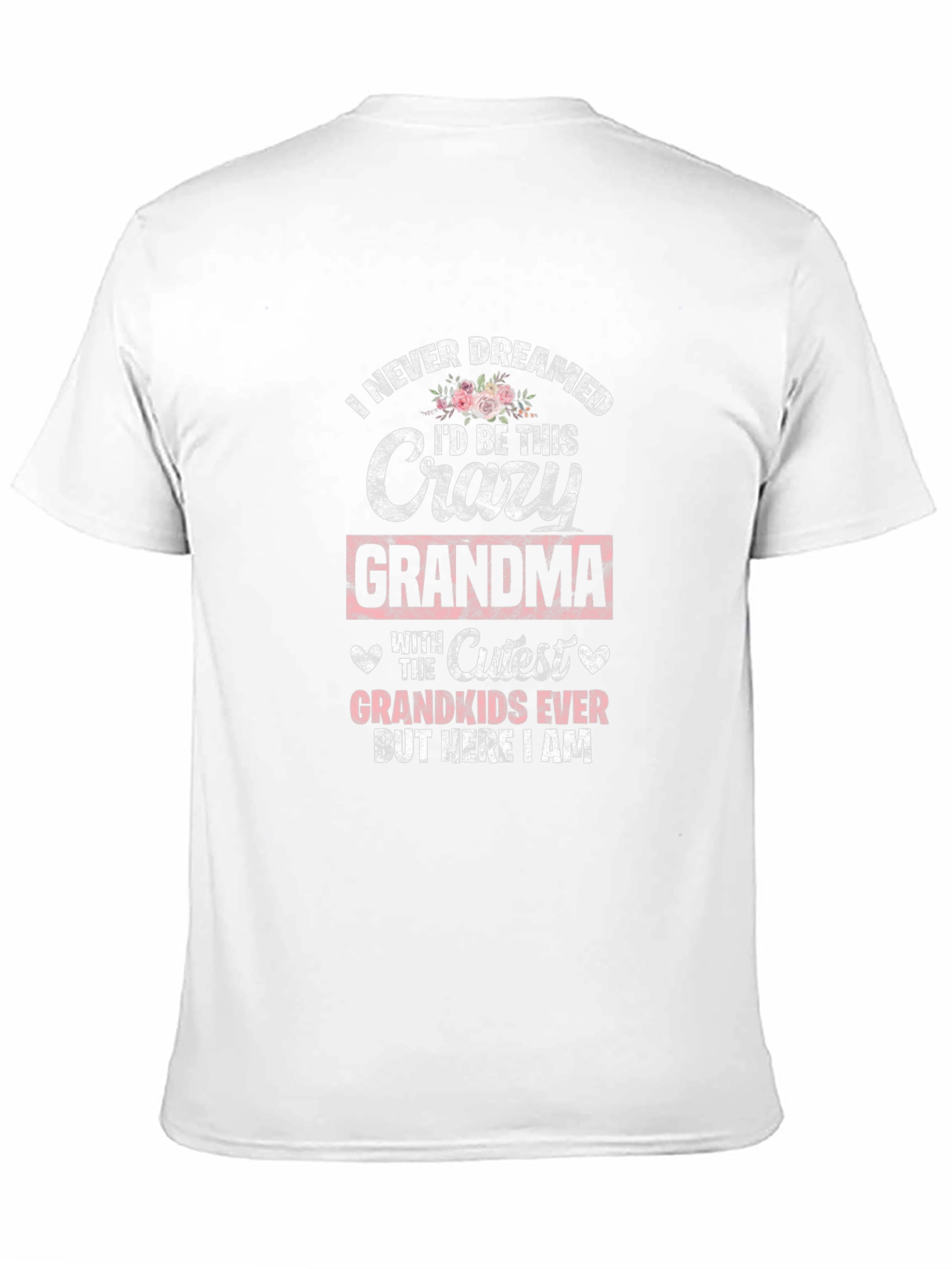 Crazy Grandma T-Shirt - Cutest Grandkids Ever Tee