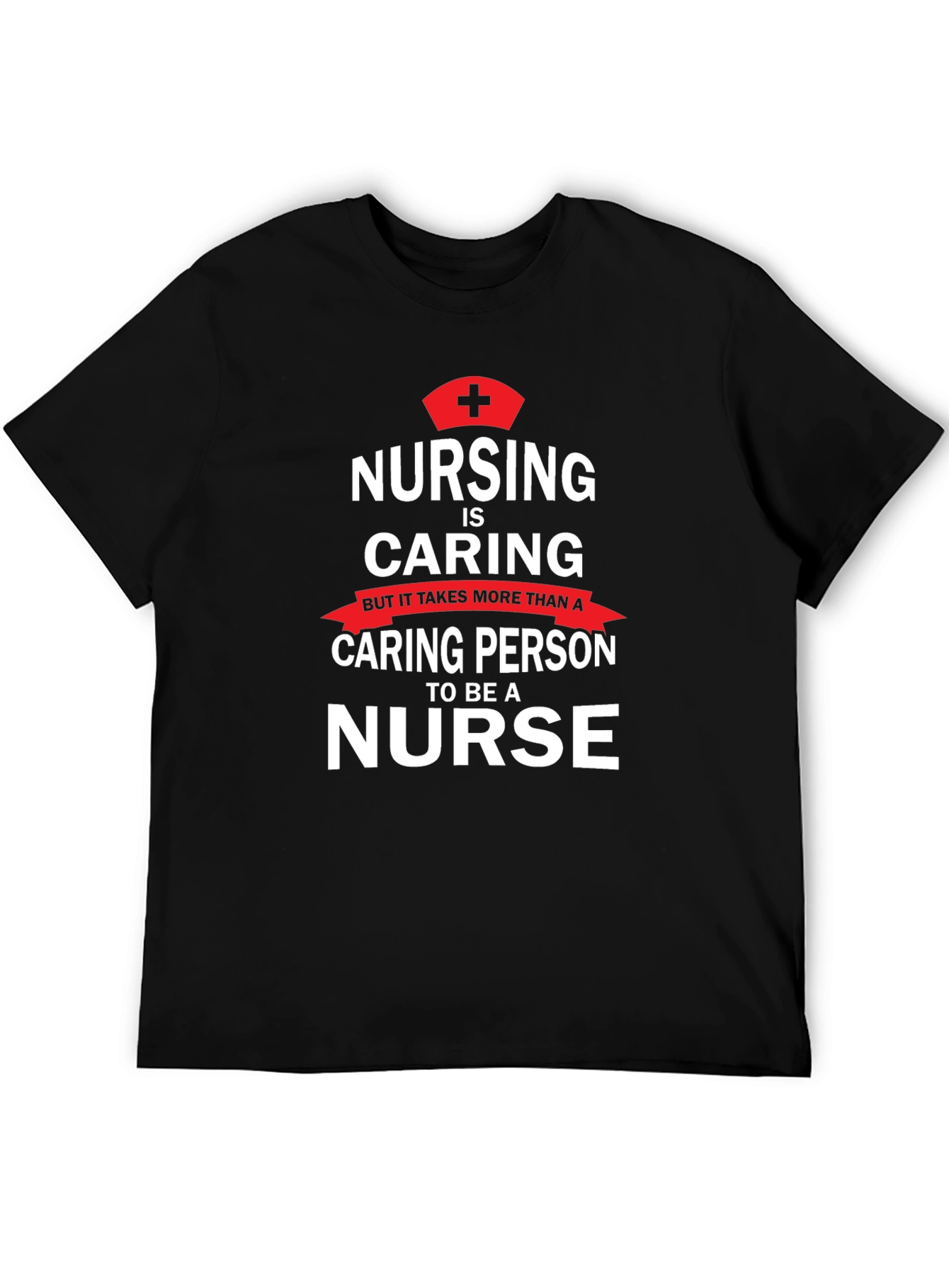 Nursing is Caring T-Shirt - Nurse Appreciation Tee