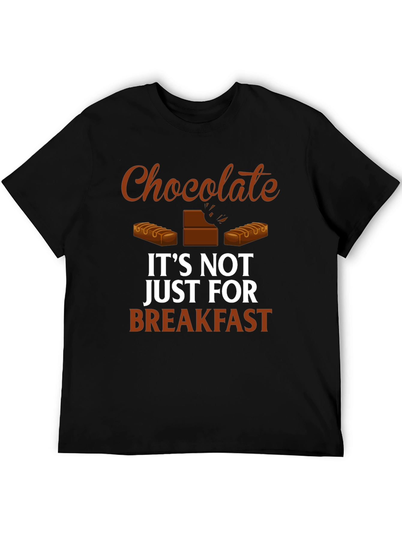 Chocolate Lover T-Shirt - Not Just for Breakfast!