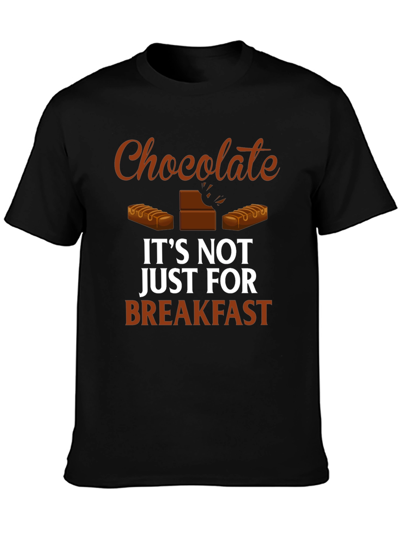 Chocolate Lover T-Shirt - Not Just for Breakfast!