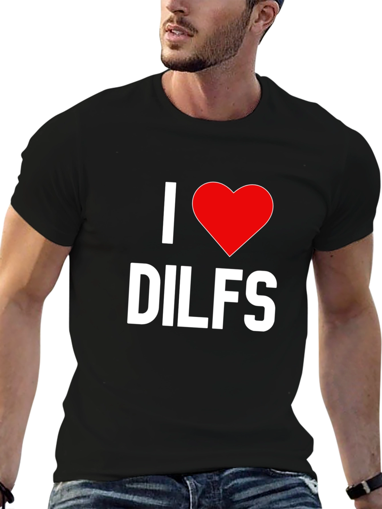 I Love DILFS Graphic Tee - Bold Statement Shirt