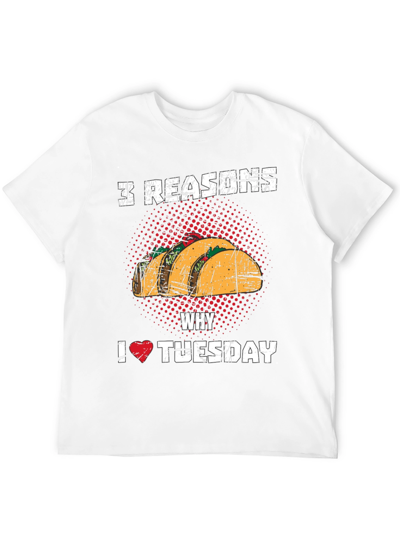 3 Reasons Taco Tuesday Graphic Tee