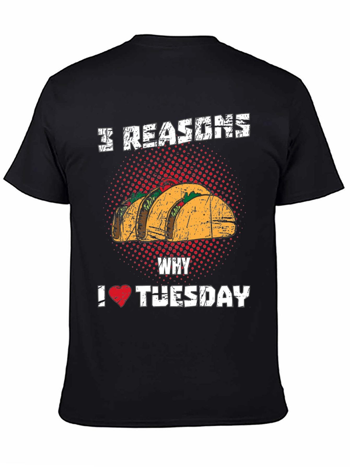 3 Reasons Taco Tuesday Graphic Tee