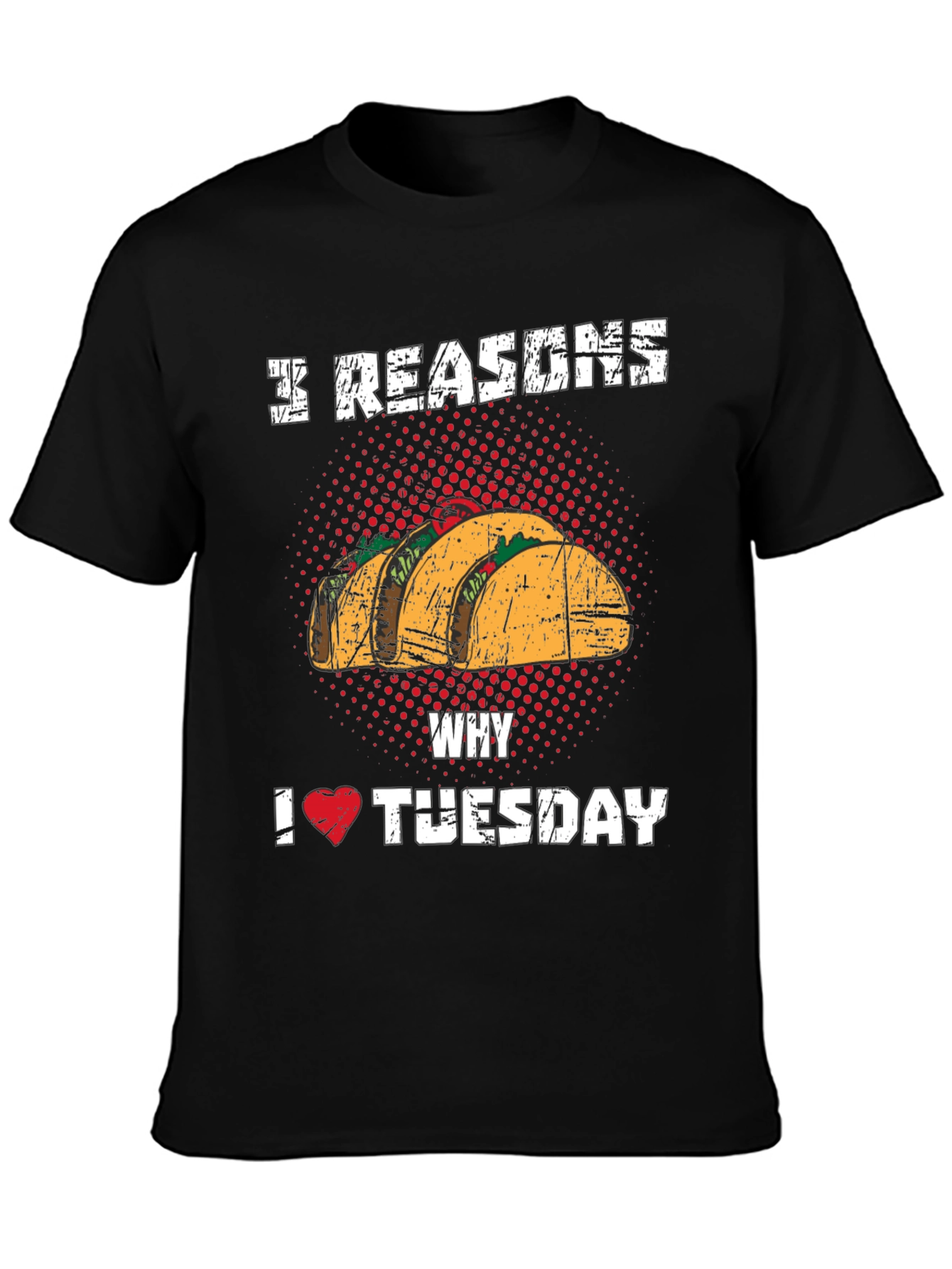 3 Reasons Taco Tuesday Graphic Tee