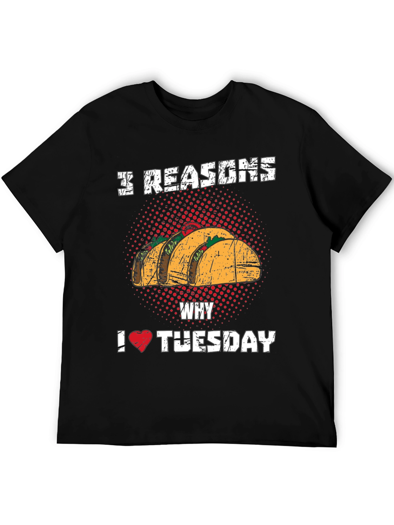 3 Reasons Taco Tuesday Graphic Tee