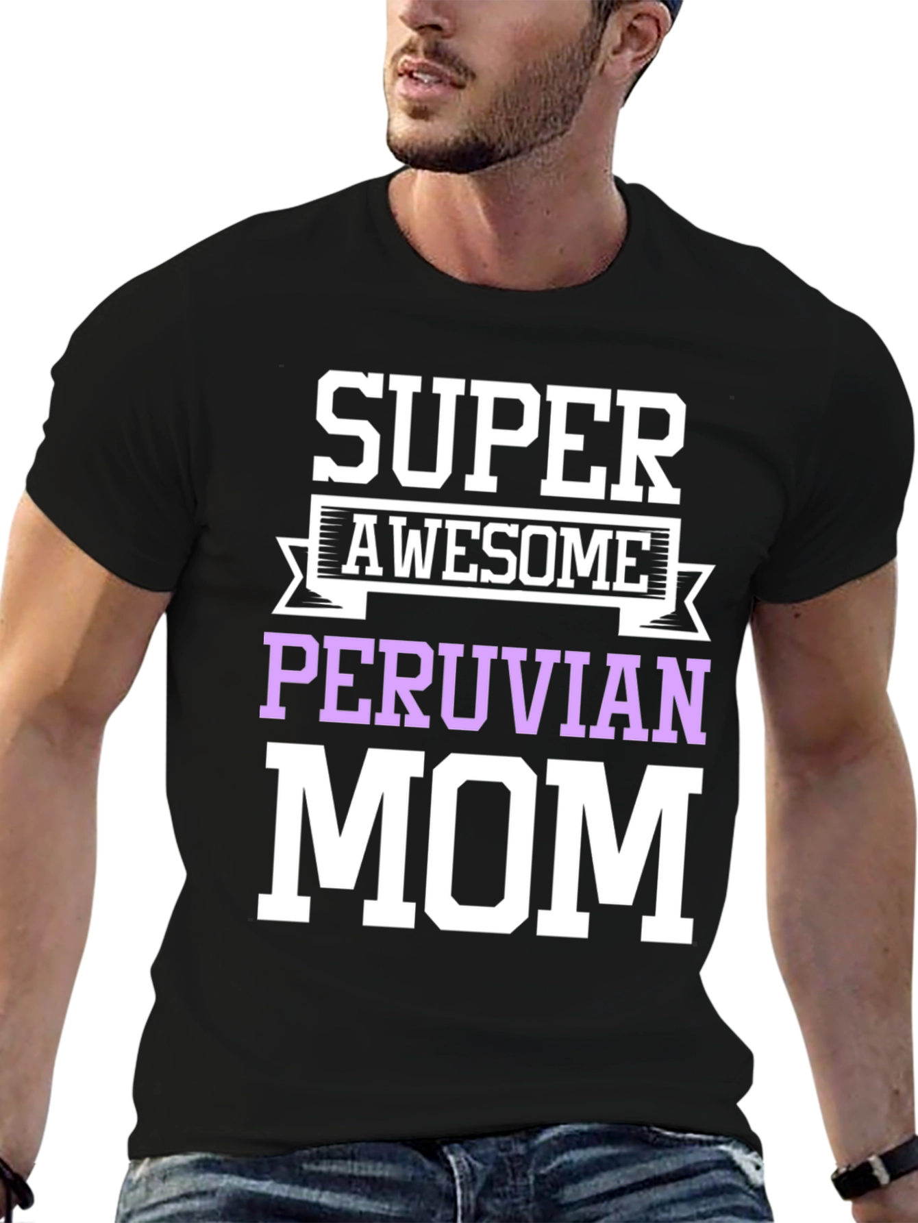 Super Awesome Peruvian Mom T-Shirt