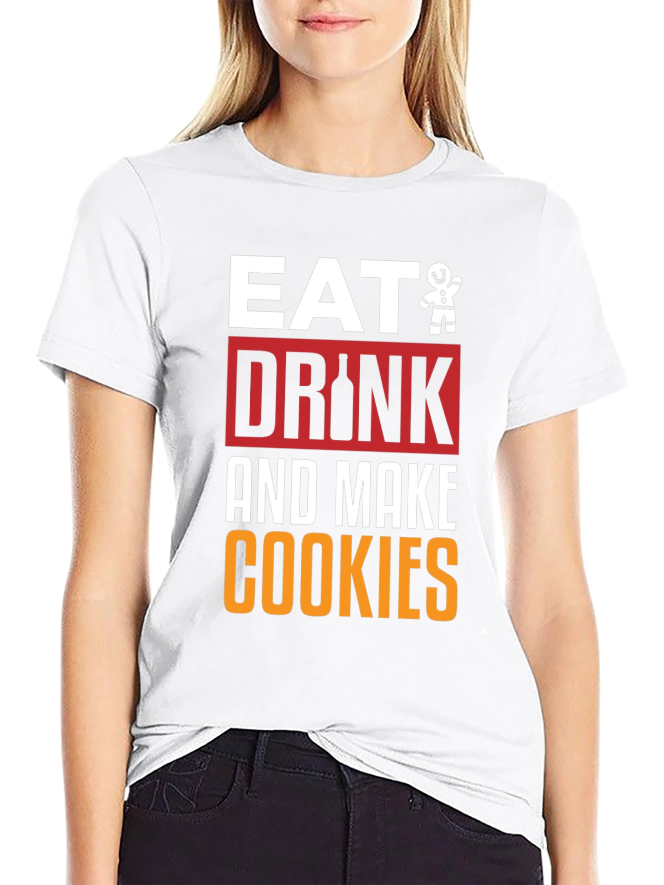 Eat Drink and Make Cookies Graphic Tee