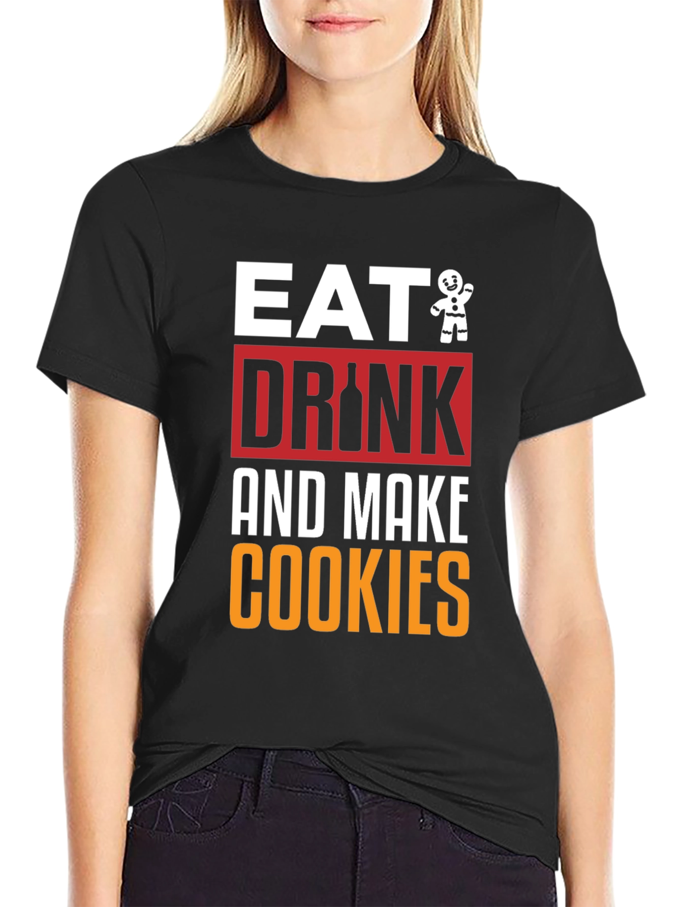 Eat Drink and Make Cookies Graphic Tee