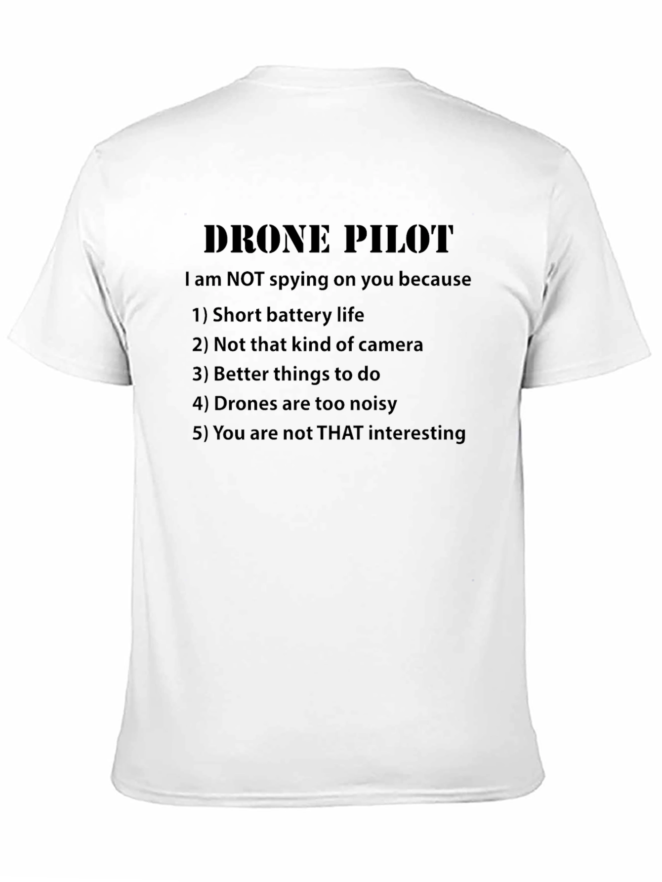 Drone Pilot Funny Slogan Graphic T-Shirt