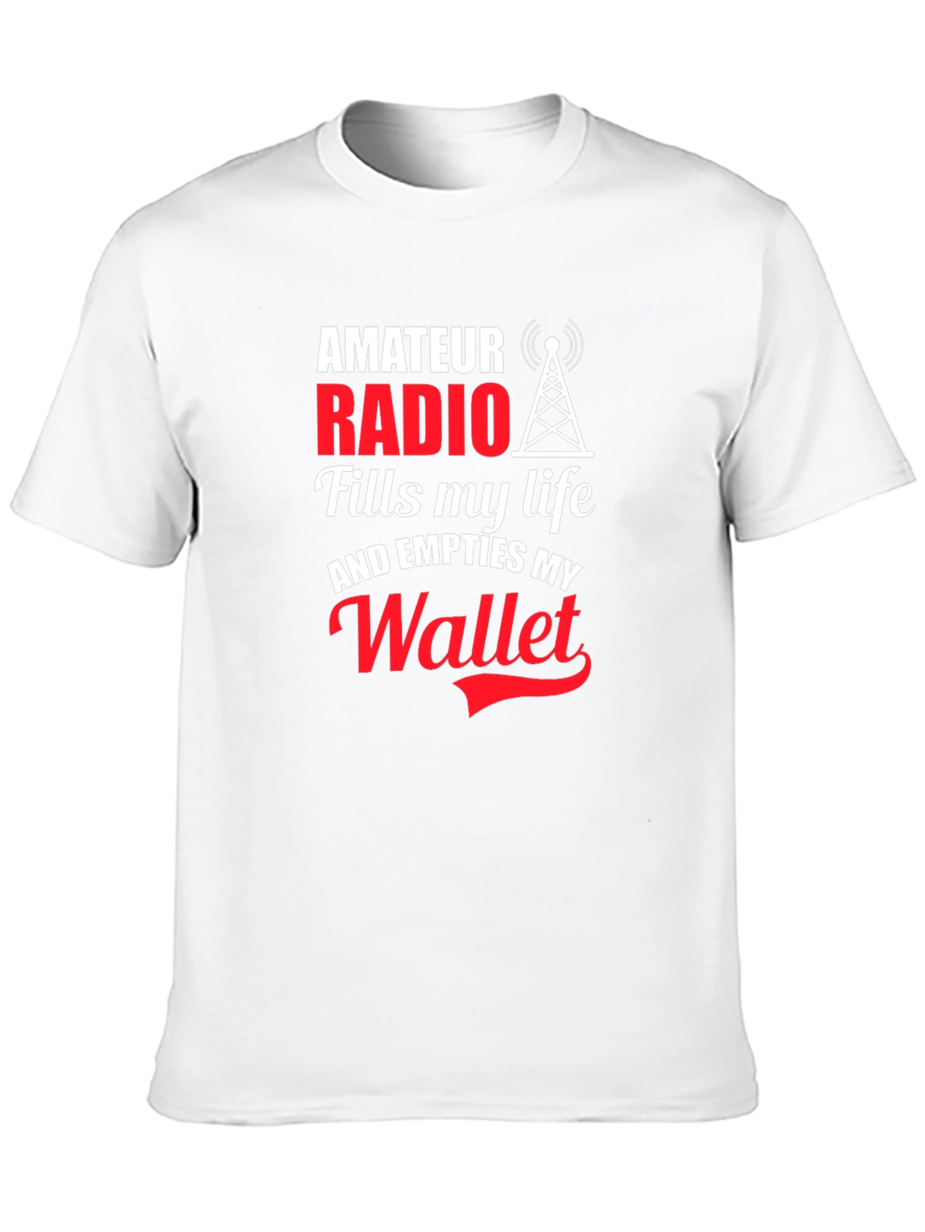 Amateur Radio T-Shirt - Fills My Life