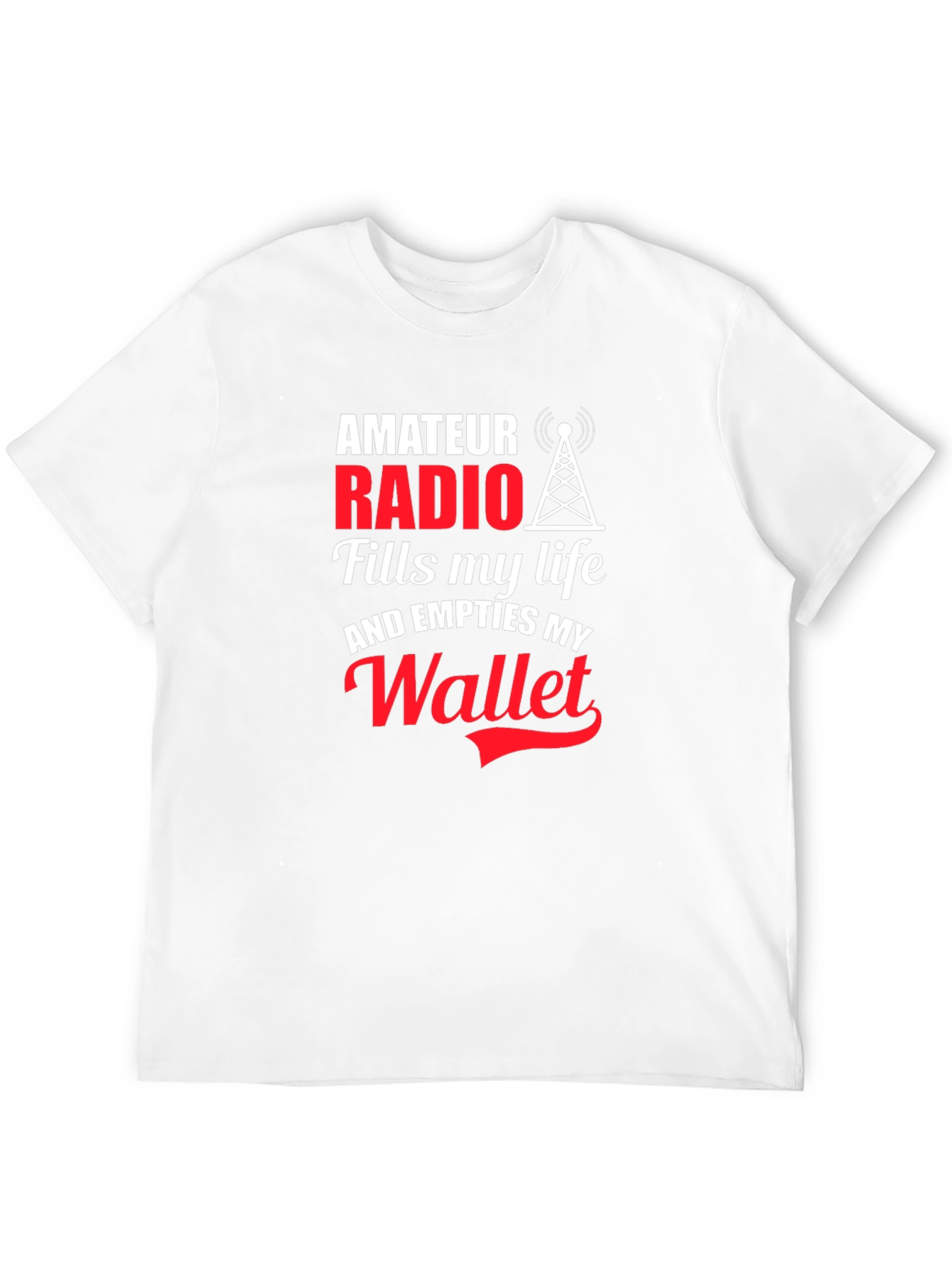 Amateur Radio T-Shirt - Fills My Life