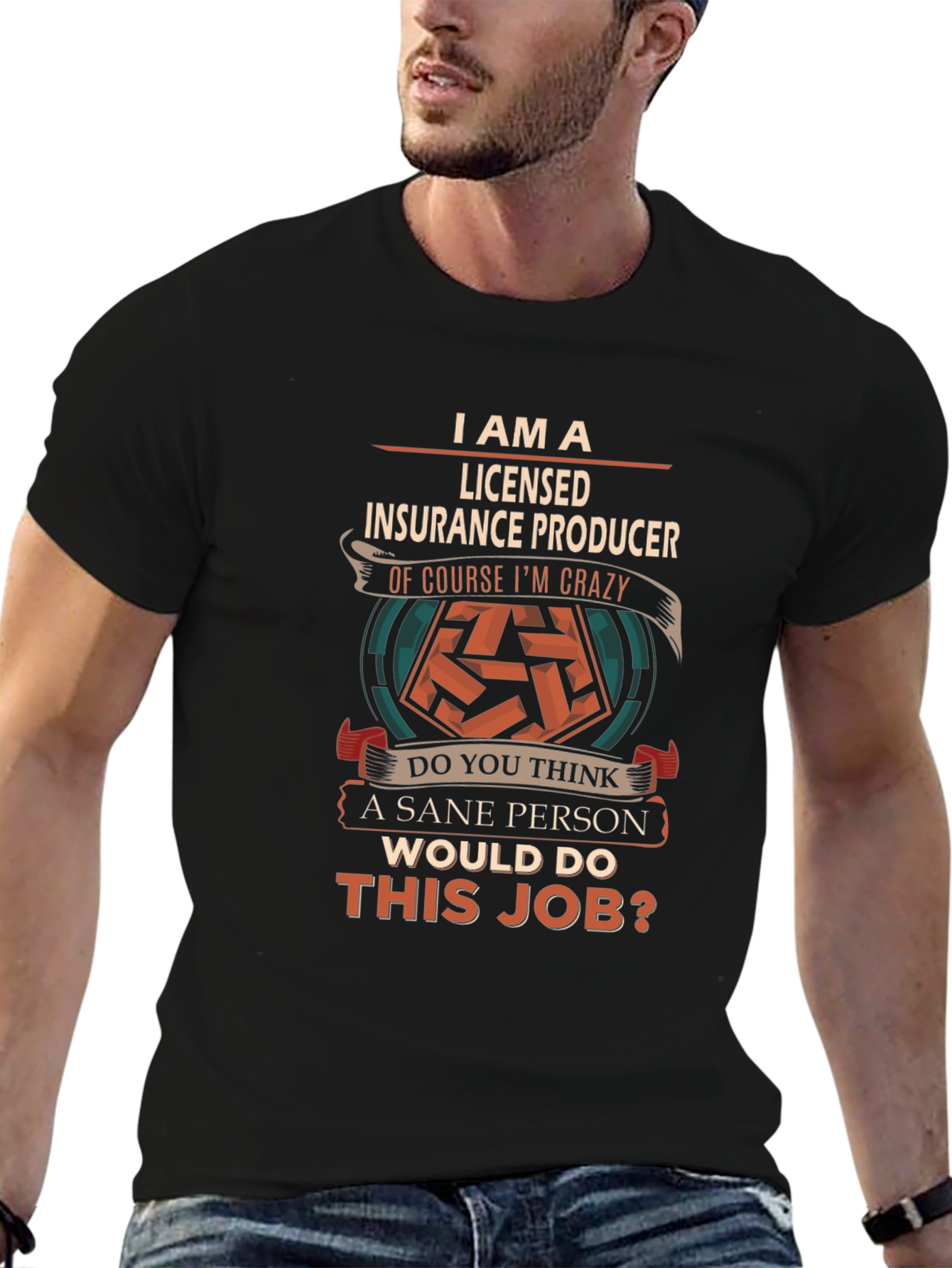 Licensed Insurance Producer T-Shirt - Crazy Job Tee