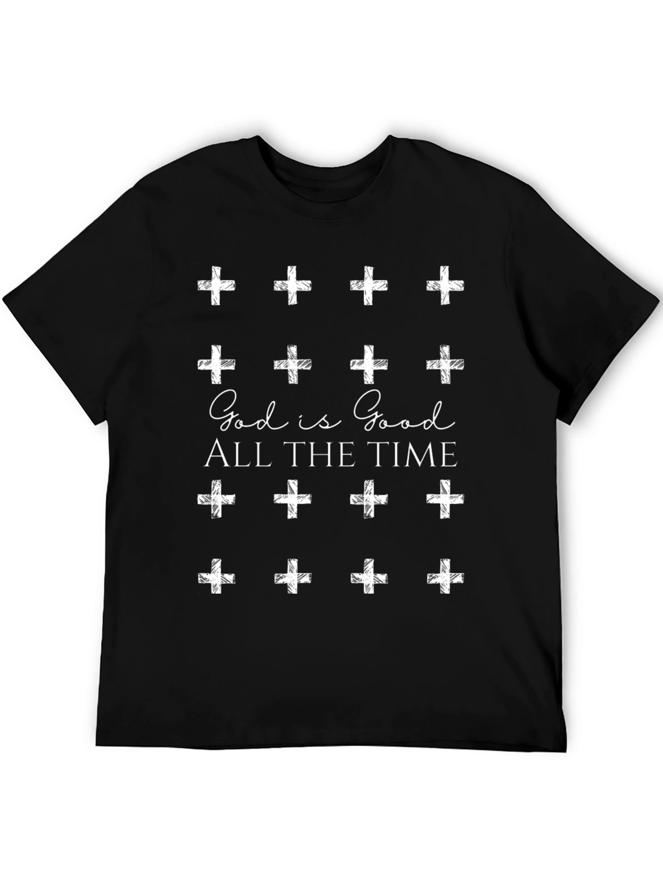 God is Good All The Time T-Shirt