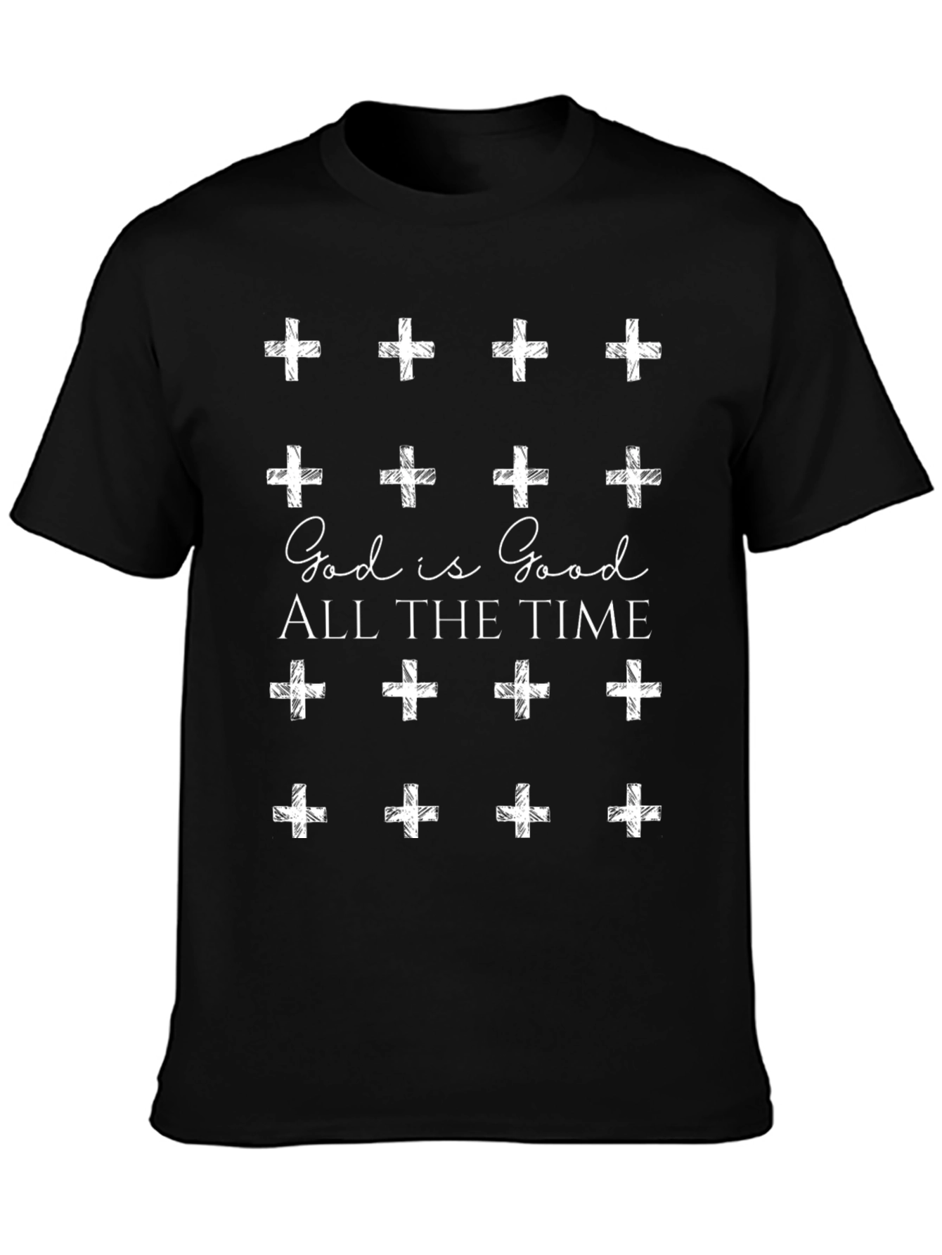 God is Good All The Time T-Shirt