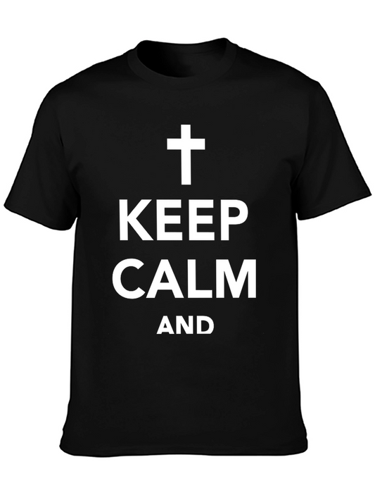 Keep Calm Christian T-Shirt