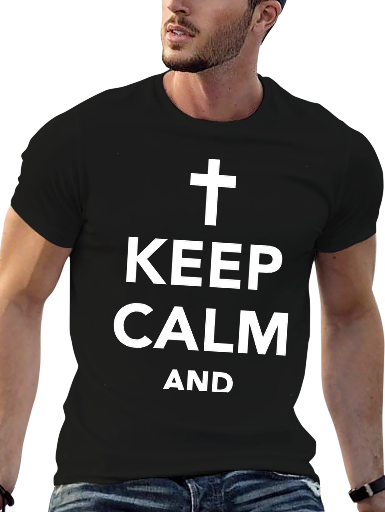 Keep Calm Christian T-Shirt
