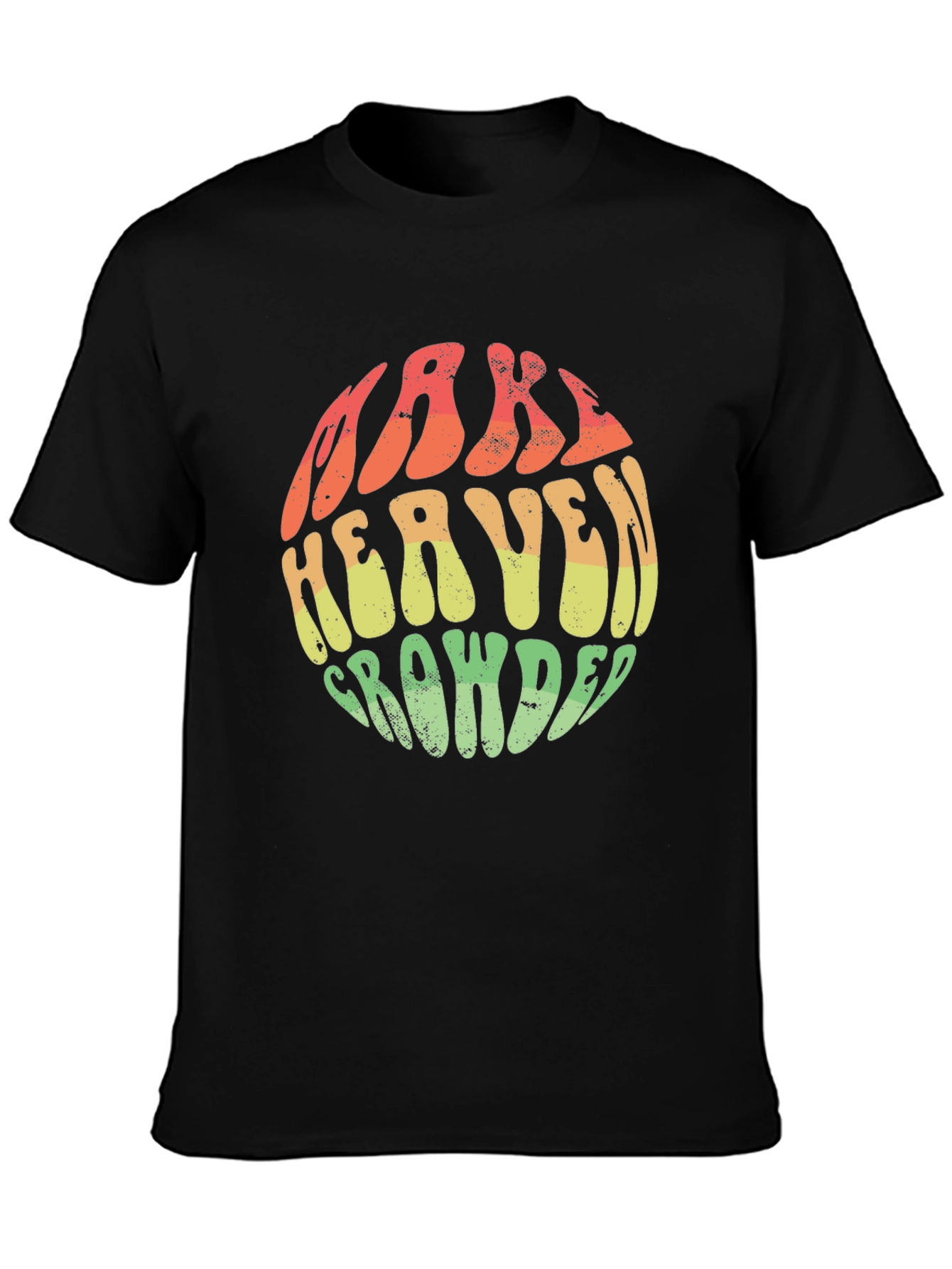 Make Heaven Crowded Graphic Tee