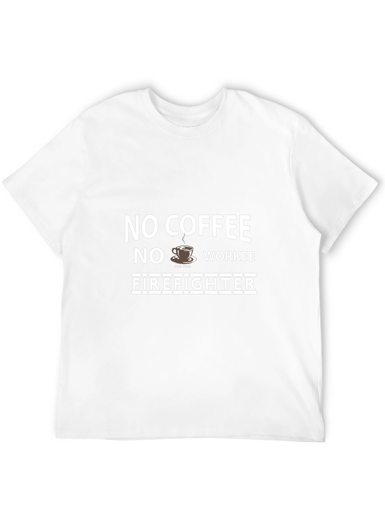 Funny Firefighter Coffee T-Shirt