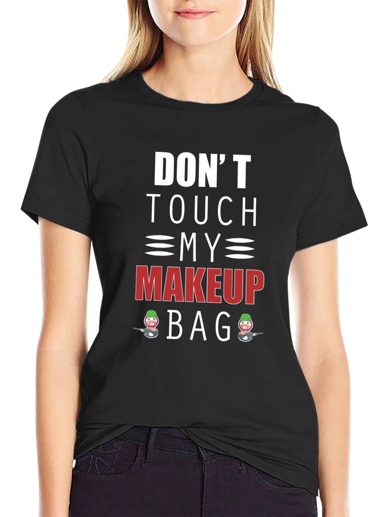 Dont Touch My Makeup Bag Graphic Tee