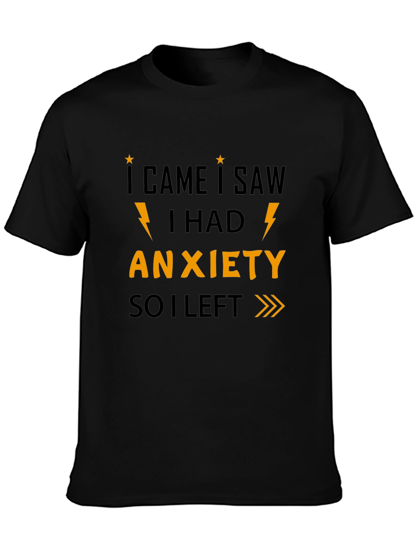 I Came I Saw I Had Anxiety Graphic Tee