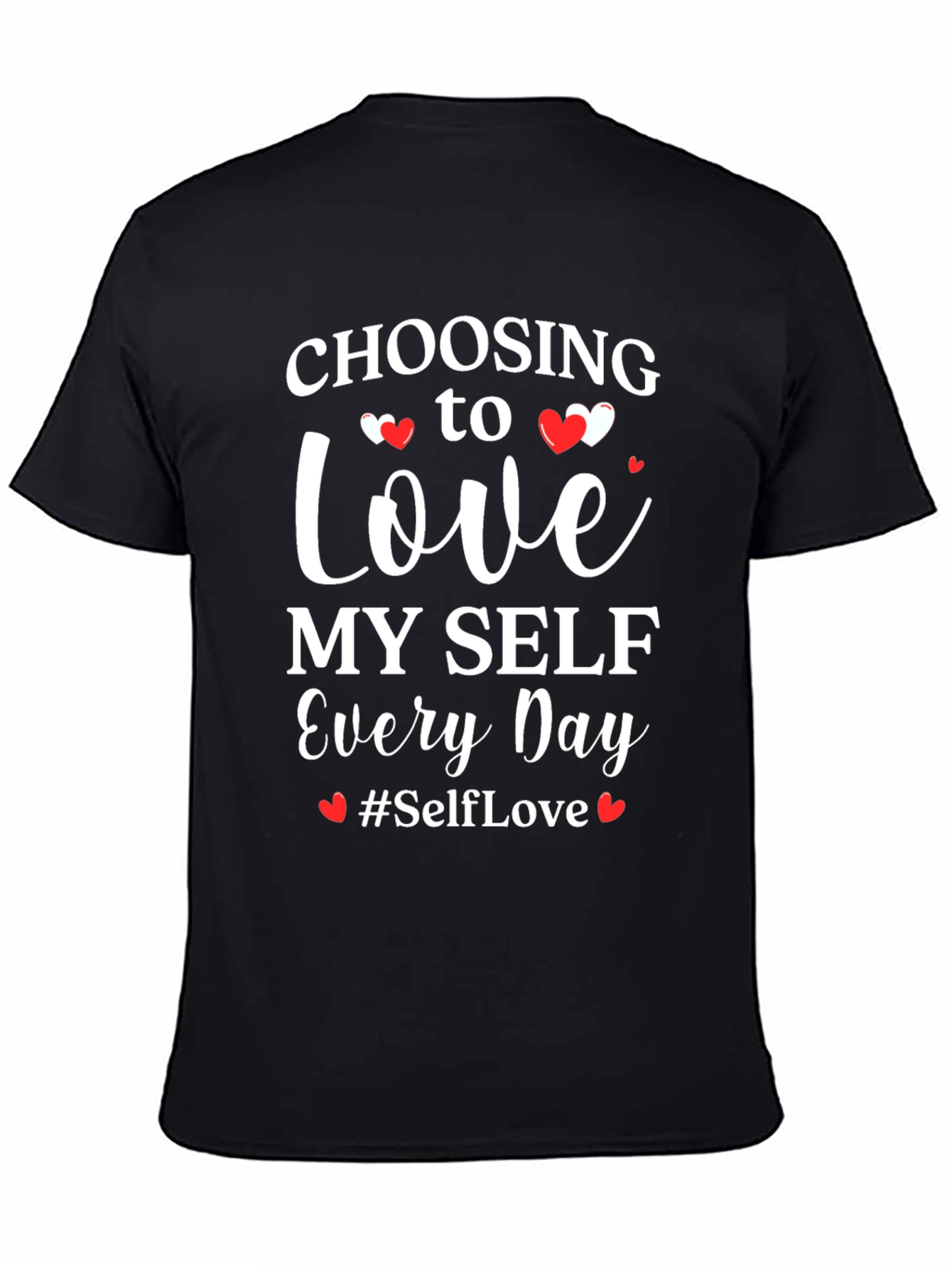 Choosing to Love Myself T-Shirt - Self Love Tee