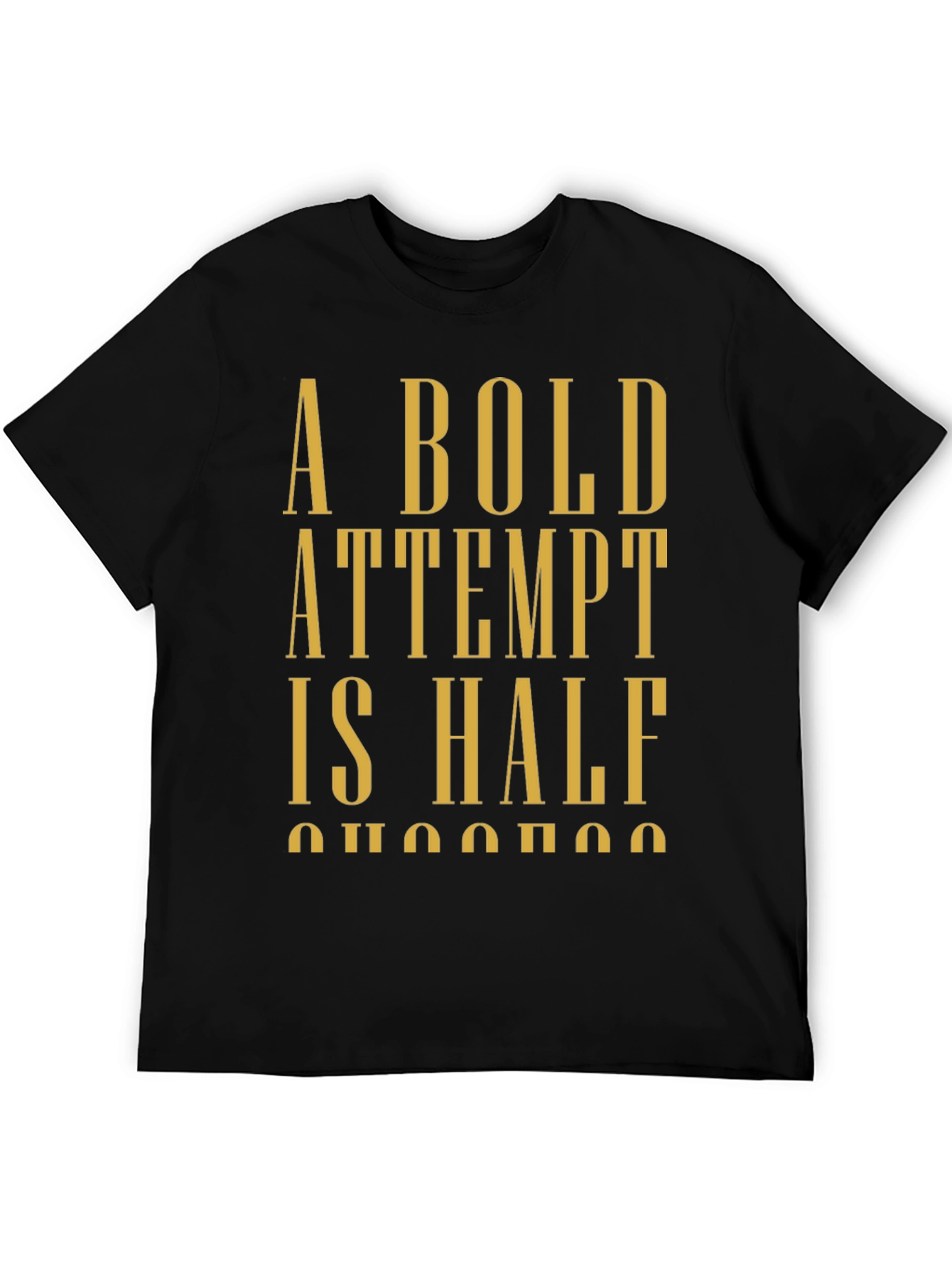 Bold Attempt T-Shirt