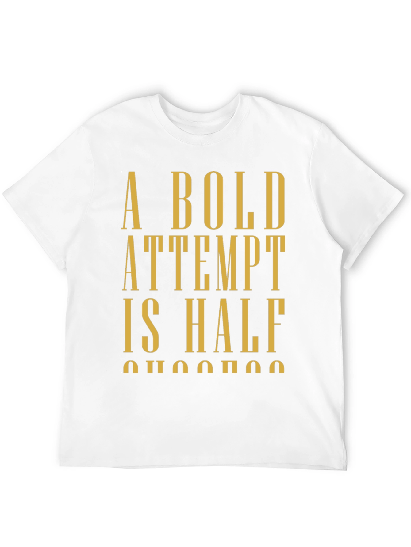 Bold Attempt T-Shirt