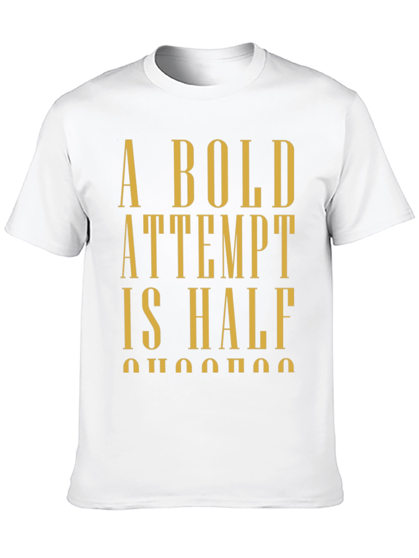 Bold Attempt T-Shirt