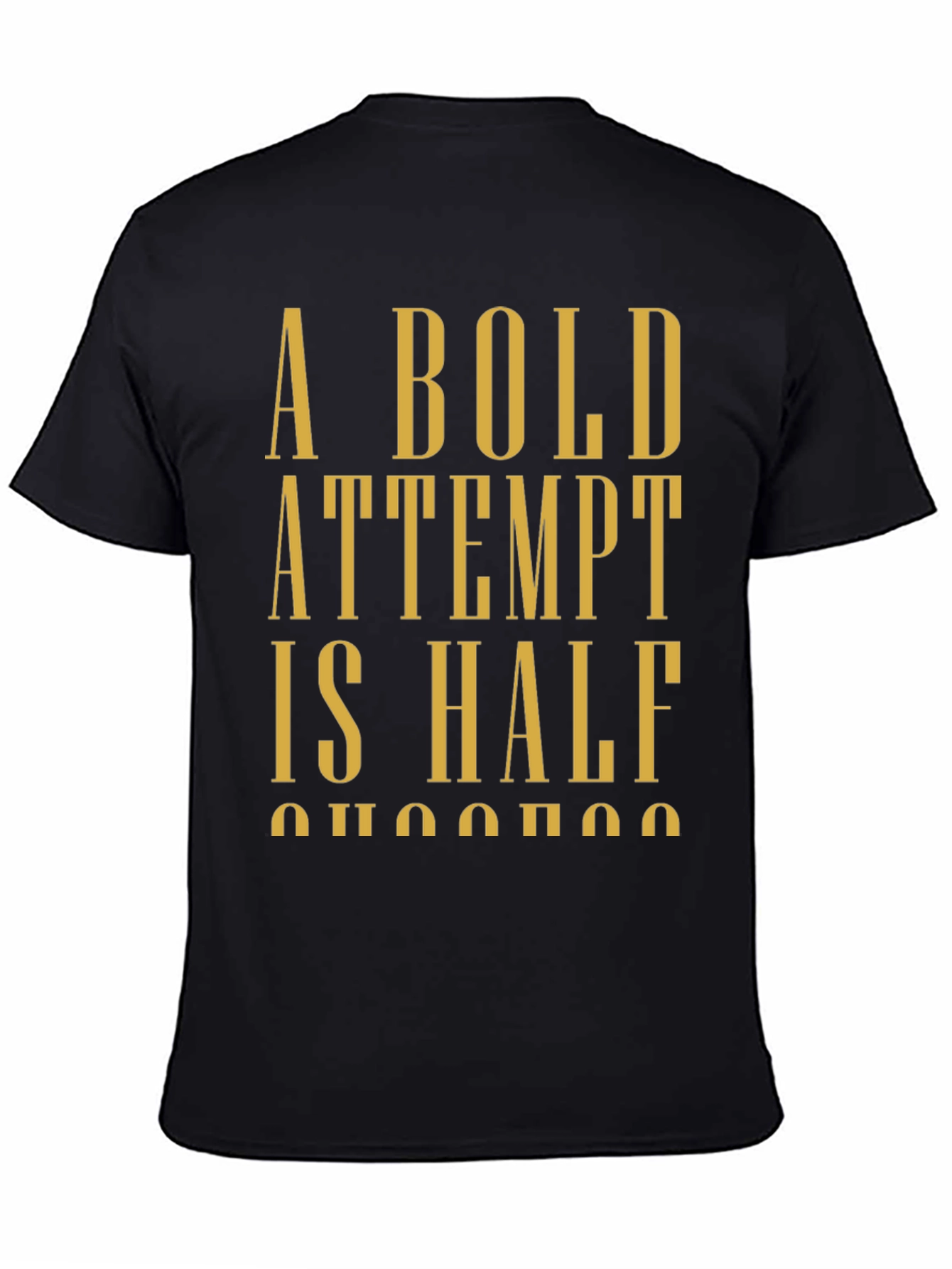 Bold Attempt T-Shirt