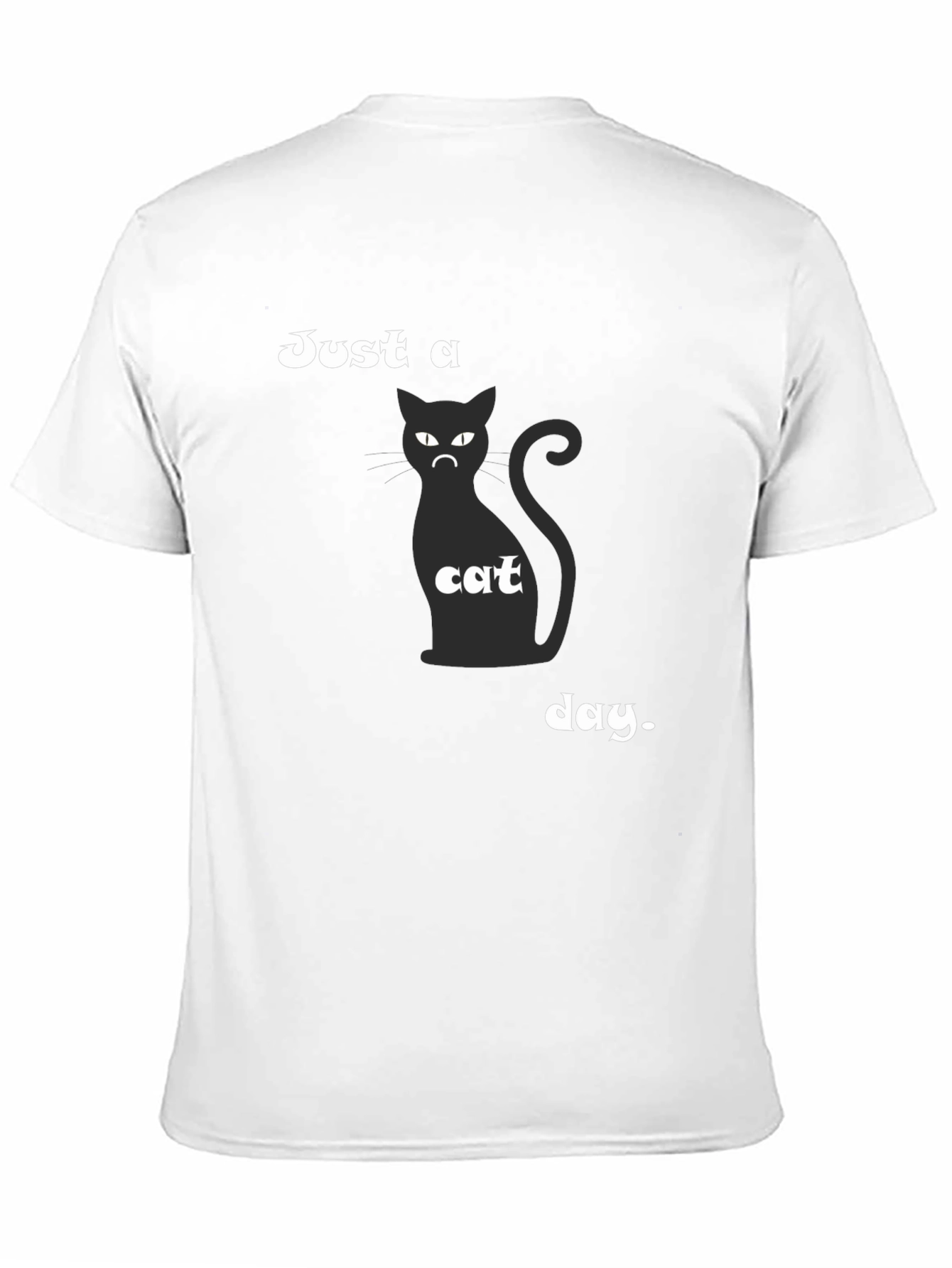 Just a Cat Day T-Shirt - Mens Black Tee