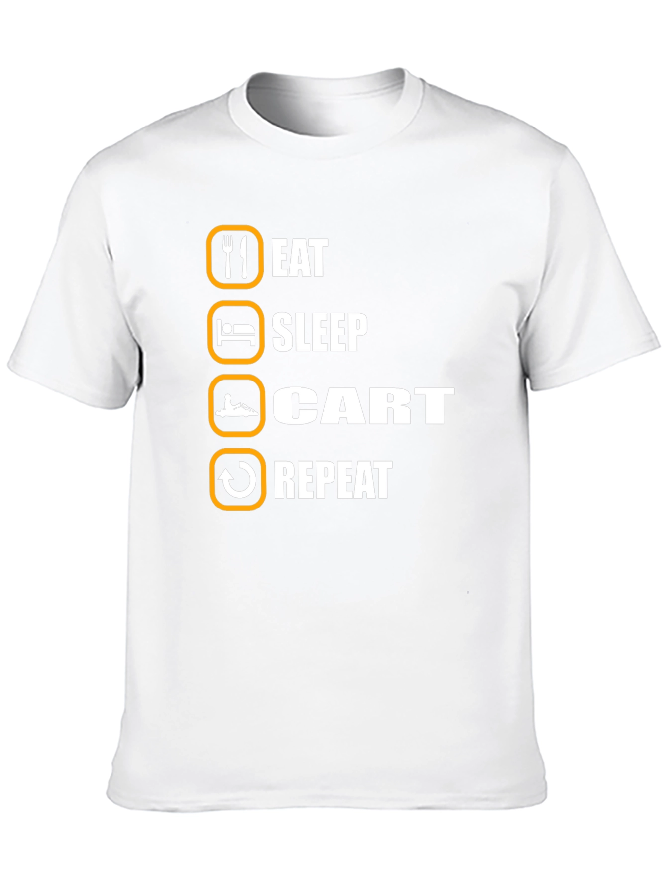 Eat Sleep Cart Repeat T-Shirt