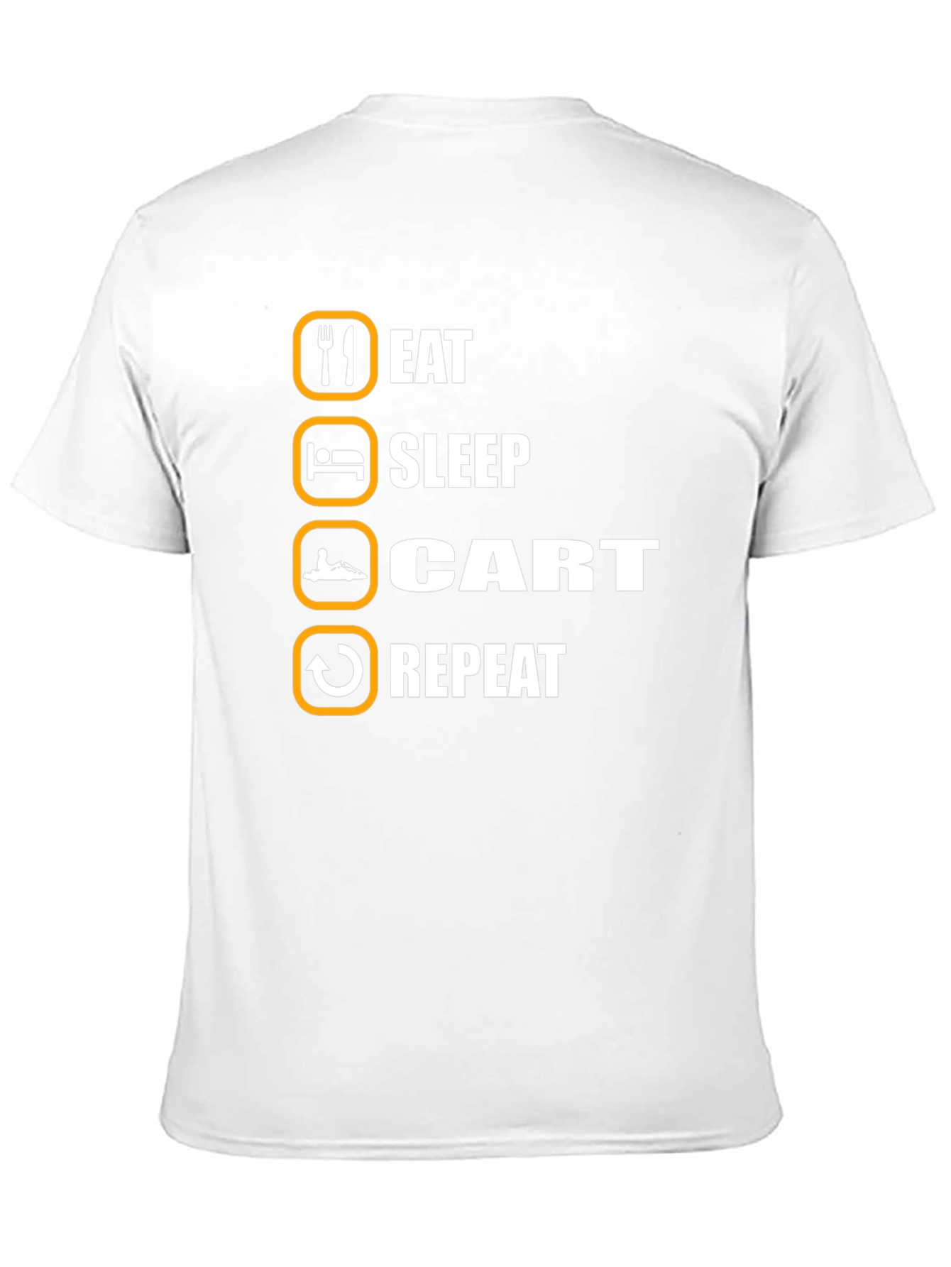 Eat Sleep Cart Repeat T-Shirt