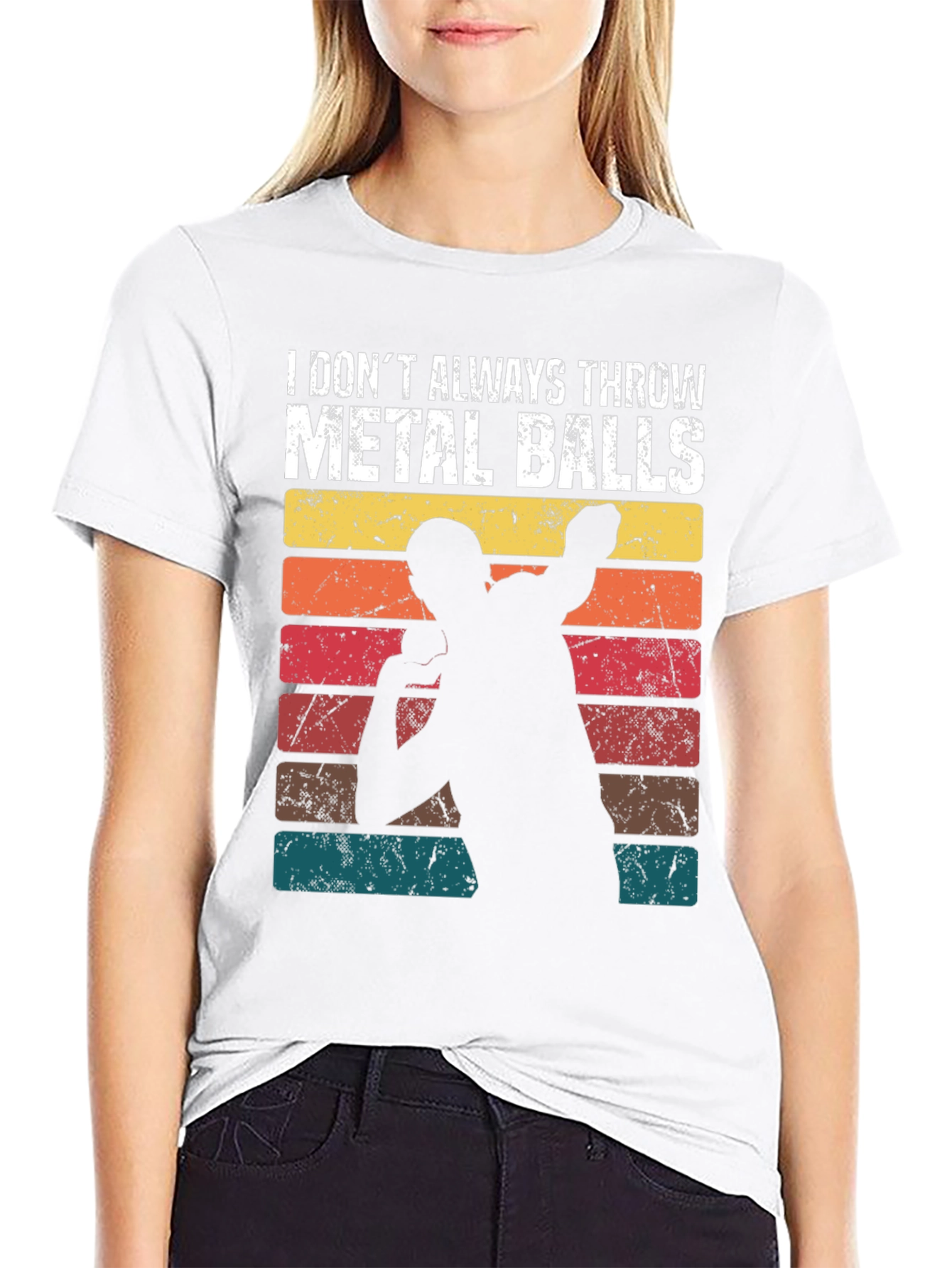 I Dont Always Throw Metal Balls T-Shirt