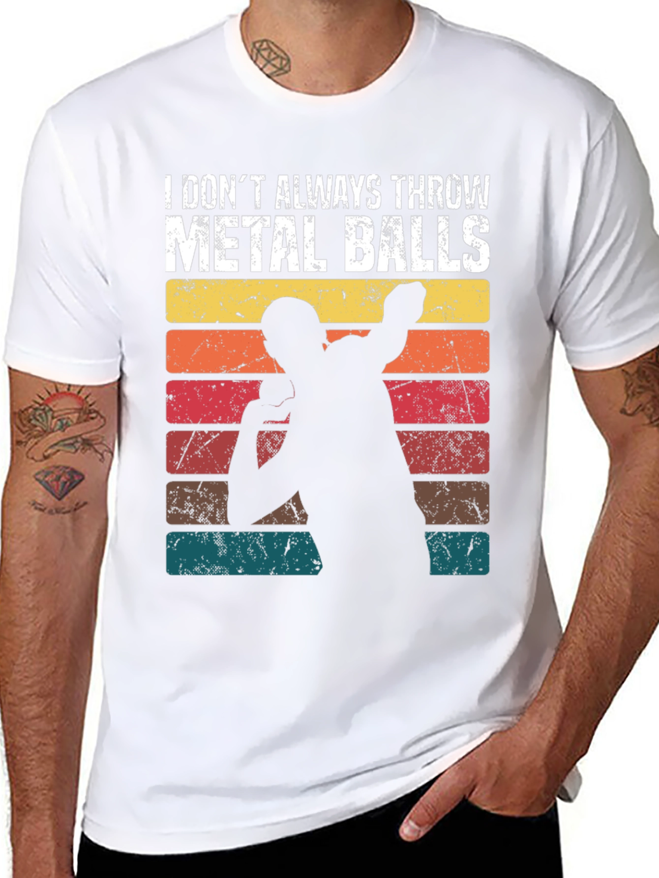 I Dont Always Throw Metal Balls T-Shirt